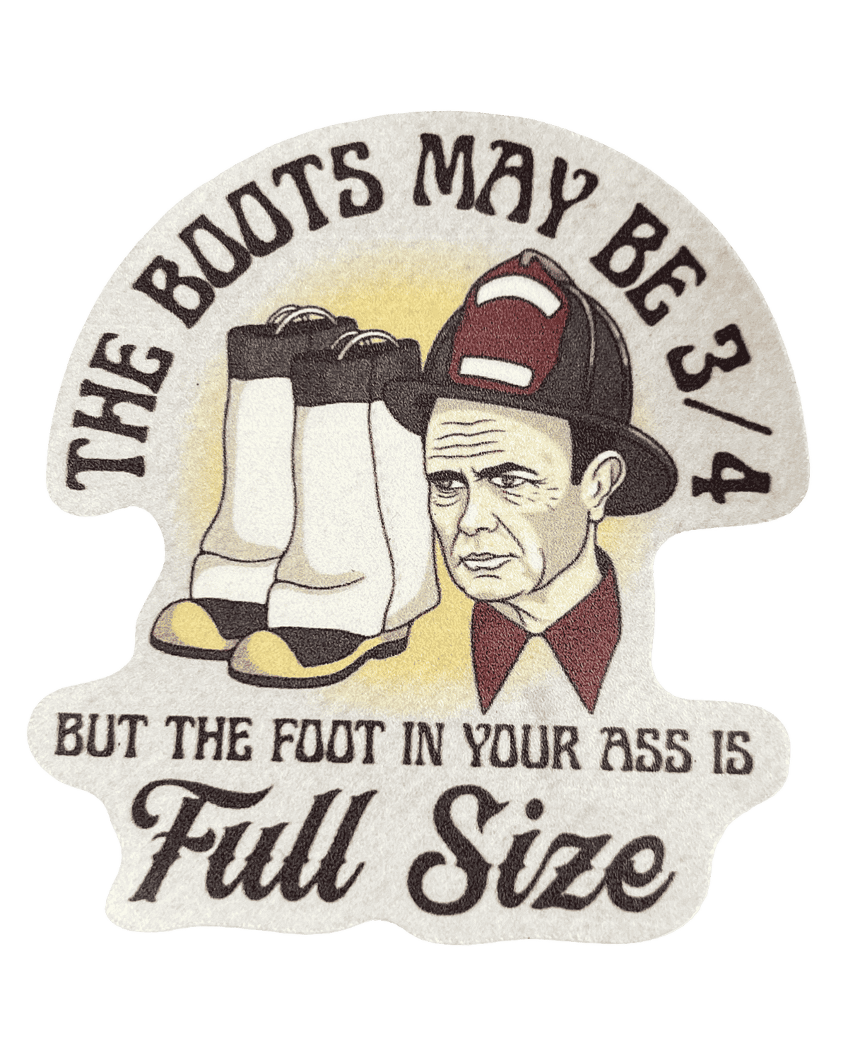 Boot In Your Ass Sticker