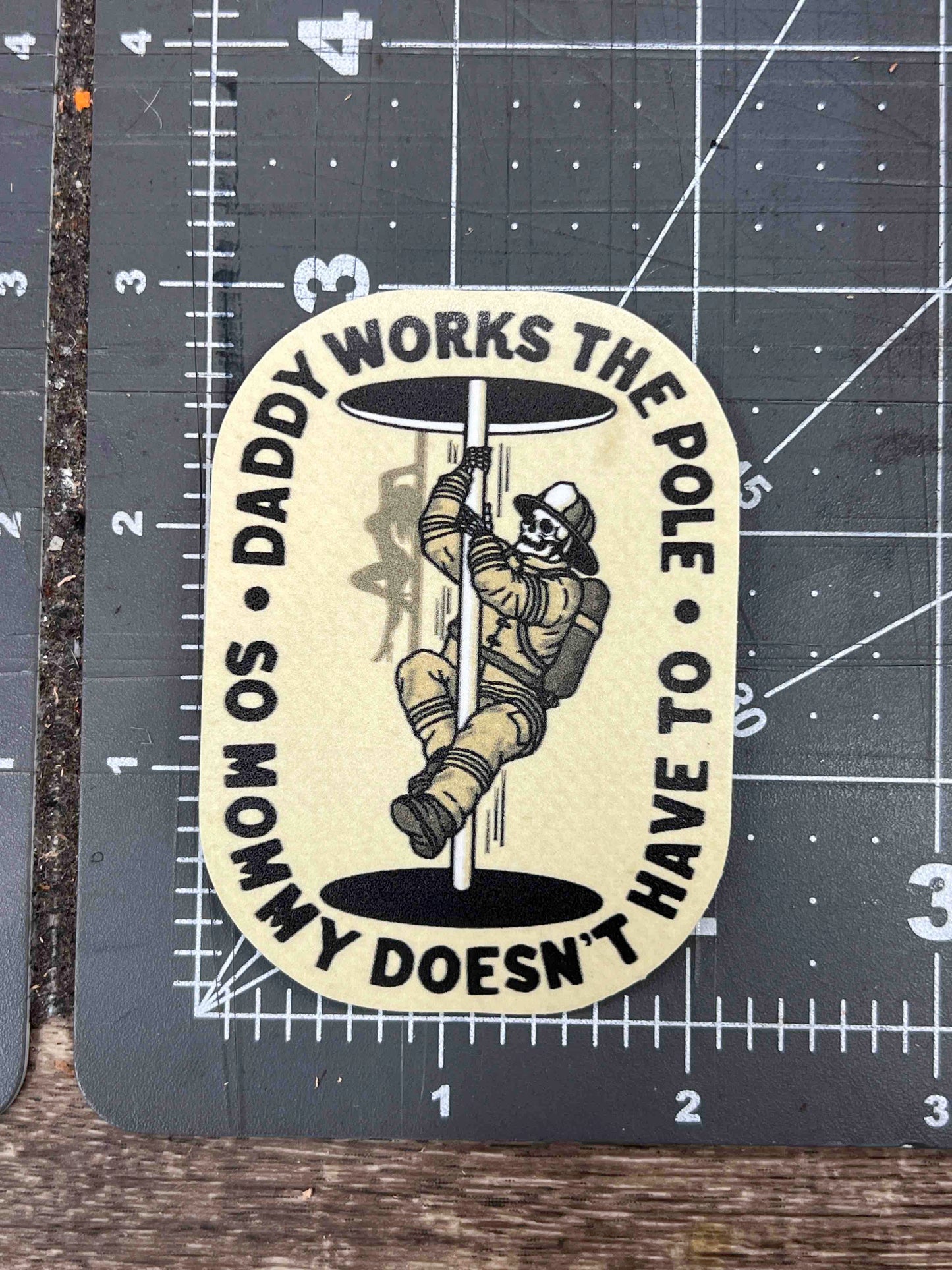 "Daddy Works The Pole" Sticker