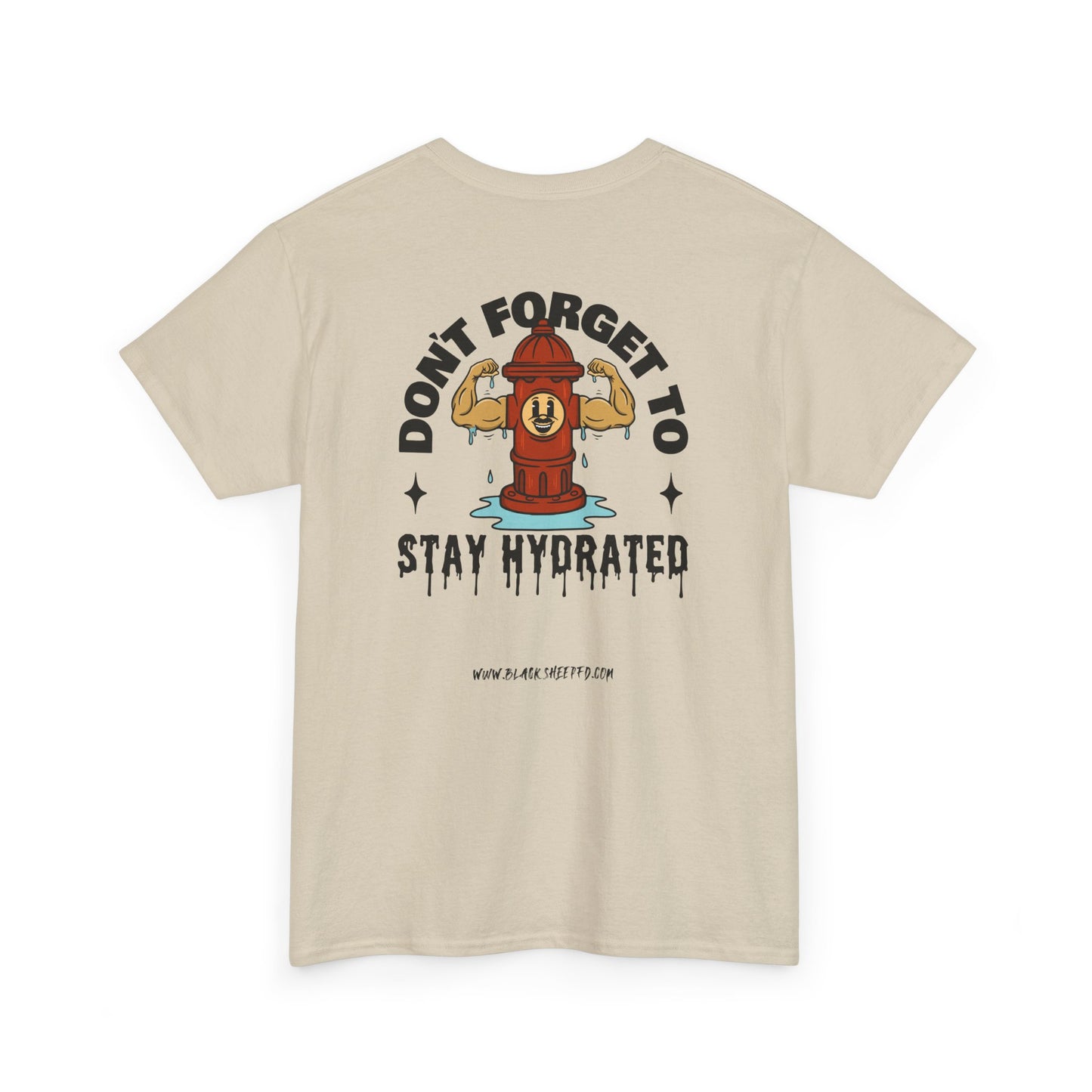 "Stay Hydrated" Heavy Cotton Tee