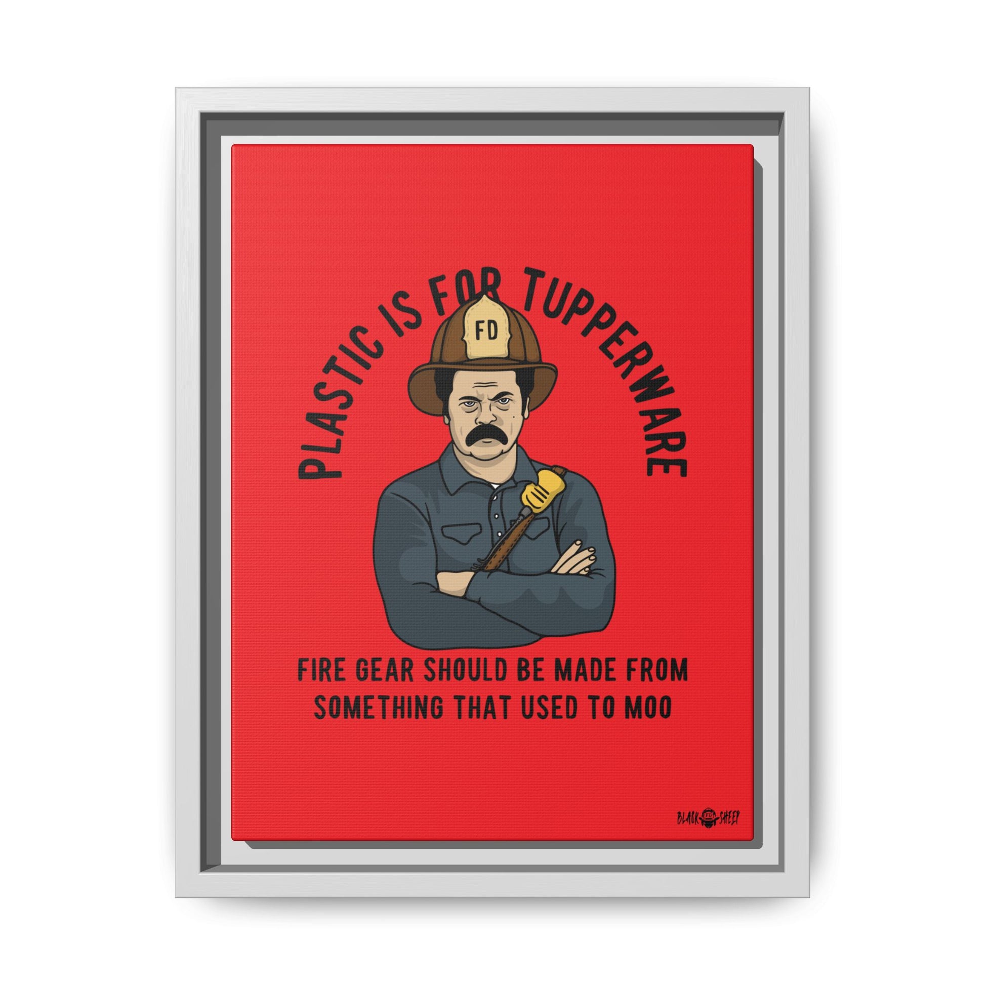 "Fire Gear Should Be Made From Something That Used To Moo" Framed Canvas Art by M.Premo