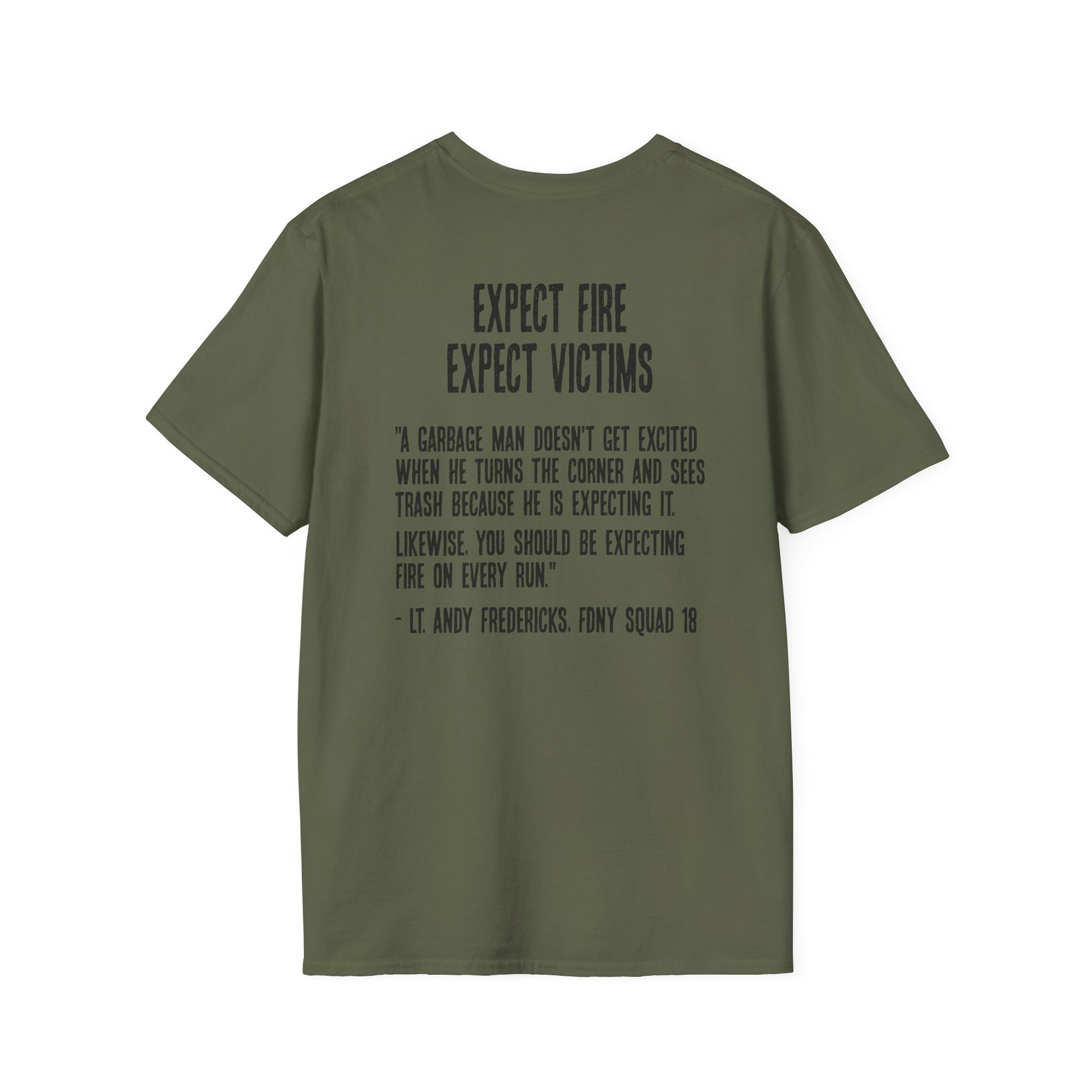 Expect Fire Soft Style T-Shirt
