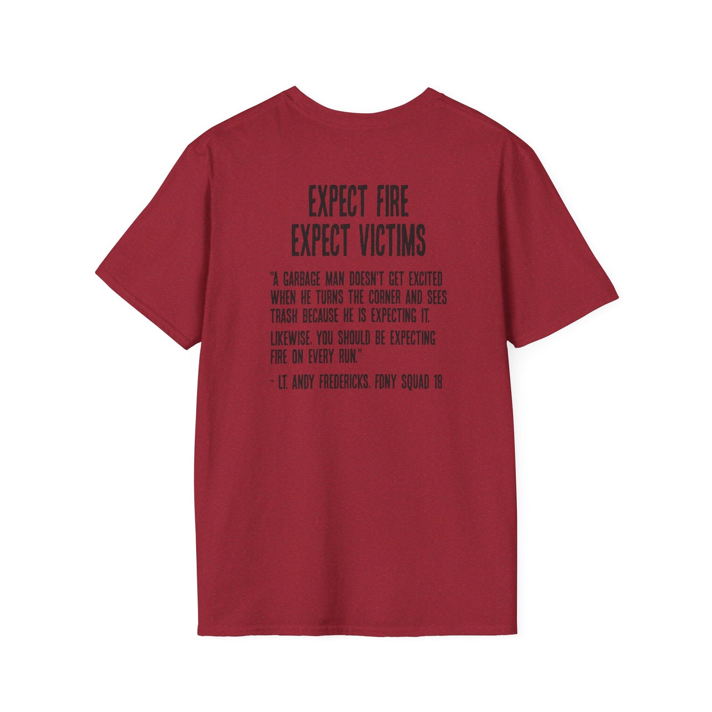 Expect Fire Soft Style T-Shirt