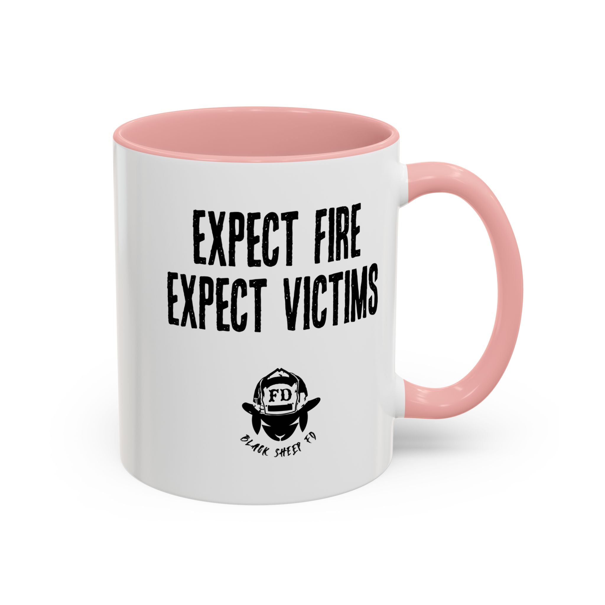 Expect Fire Expect Victims Color Accent Coffee Mug