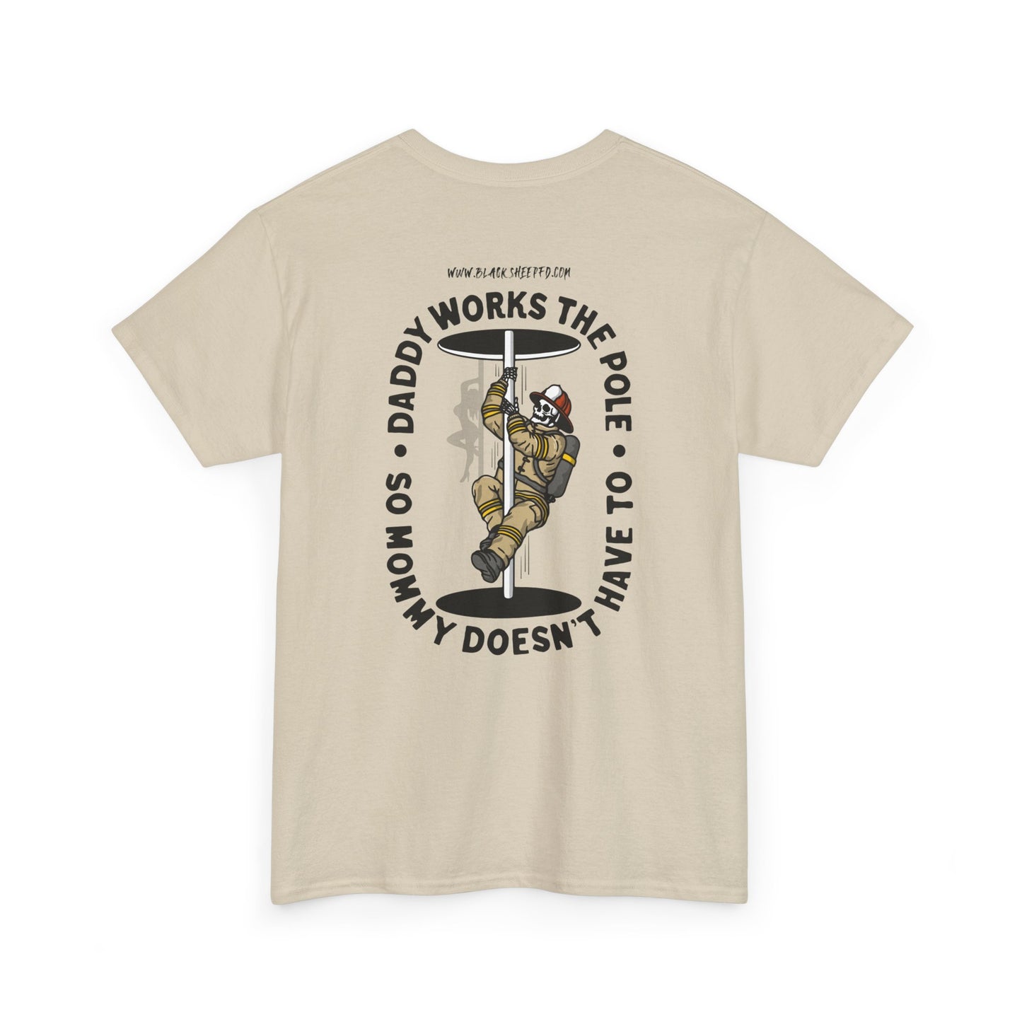 “Daddy Works the Pole” Funny Firefighter Pole Tee