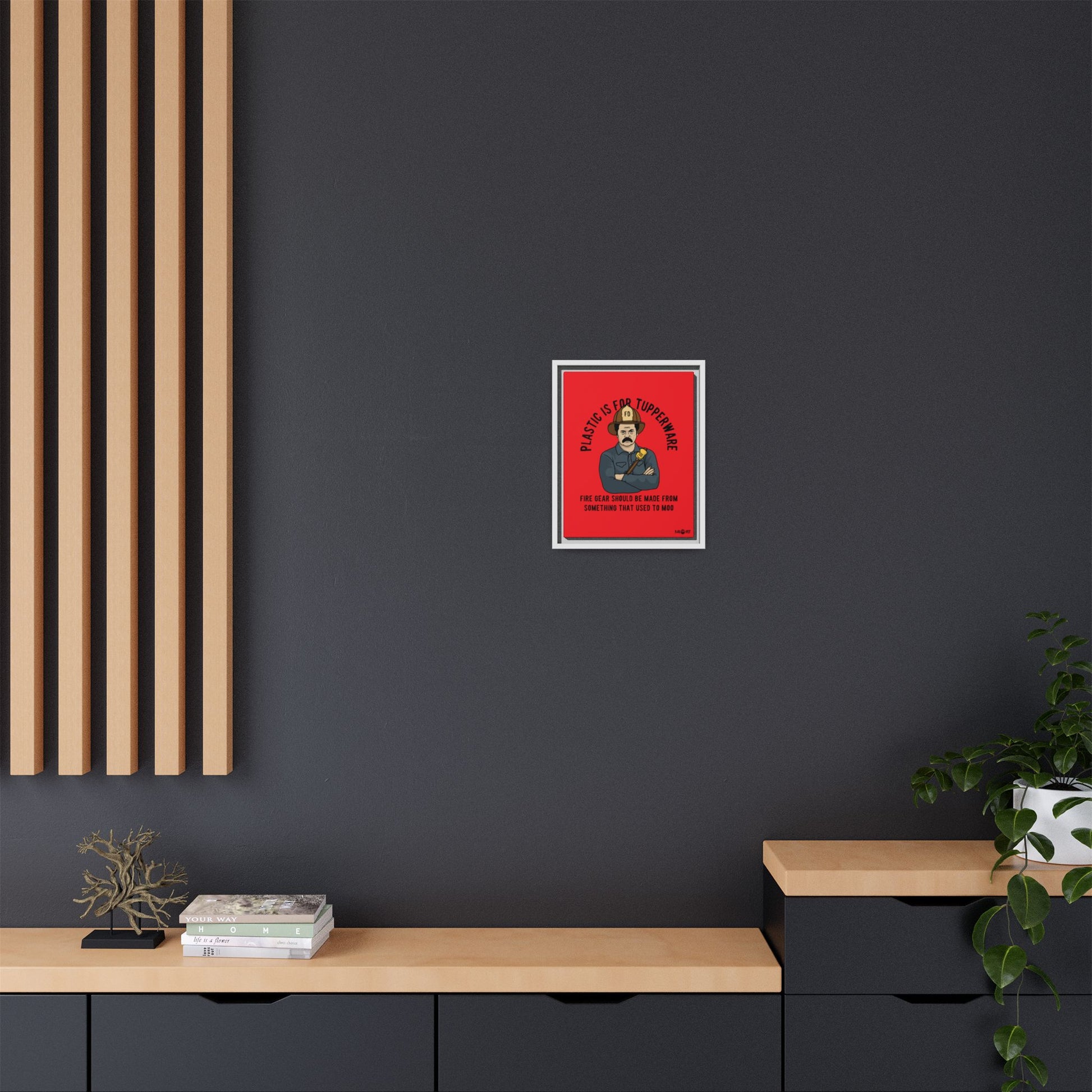 "Fire Gear Should Be Made From Something That Used To Moo" Framed Canvas Art by M.Premo