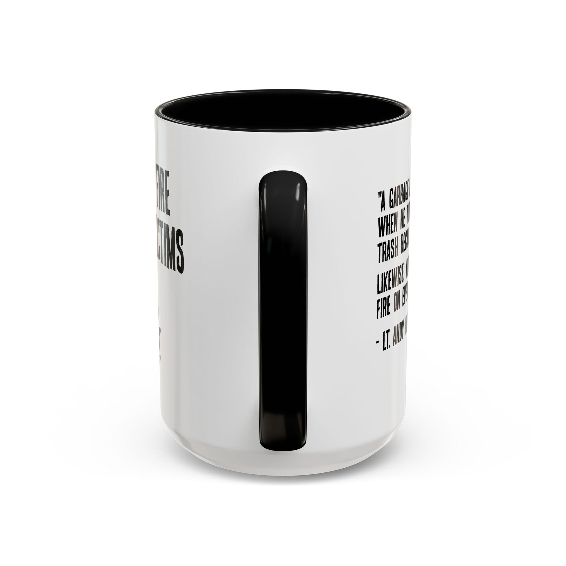 Expect Fire Expect Victims Color Accent Coffee Mug