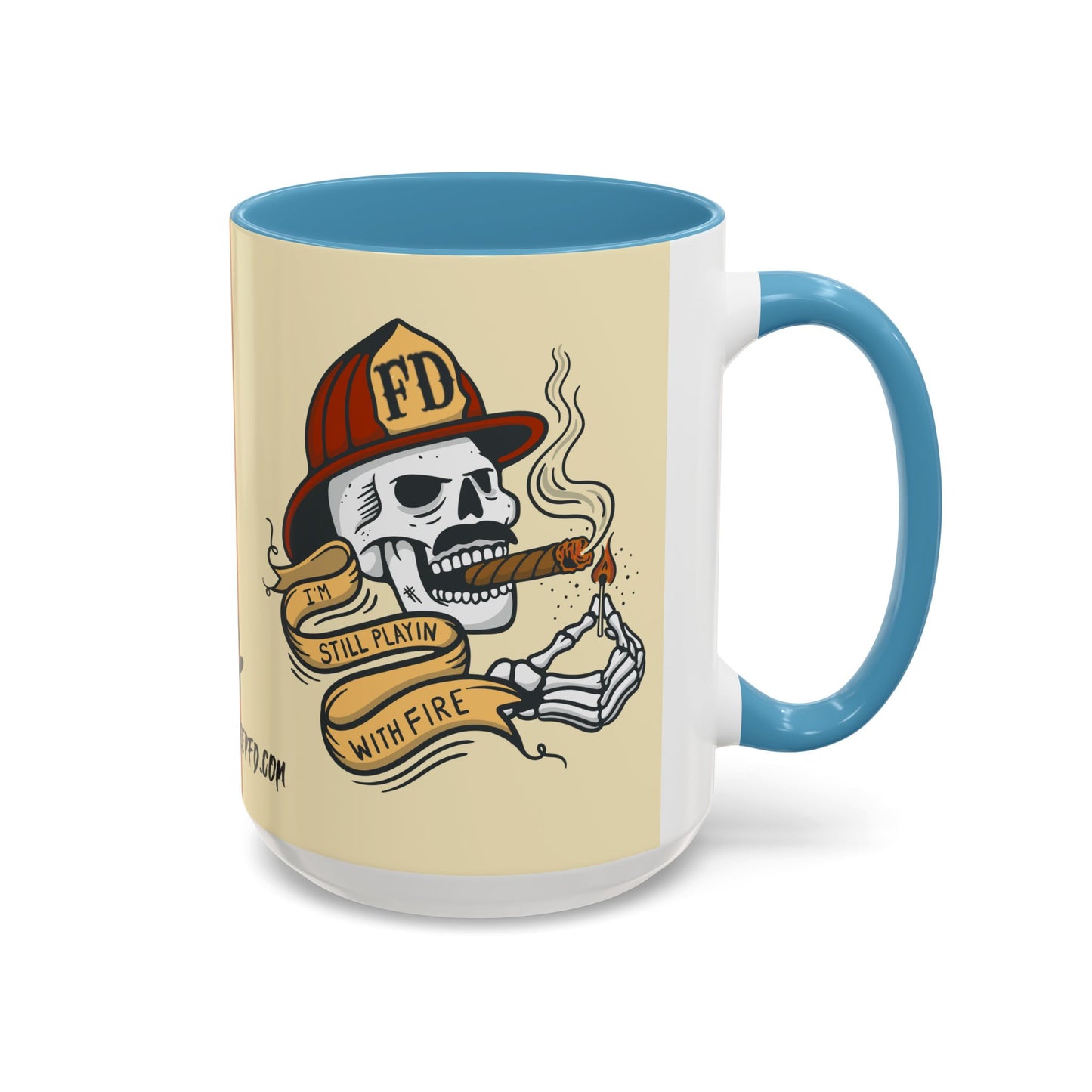 "Still Playing With Fire" Coffee Mug