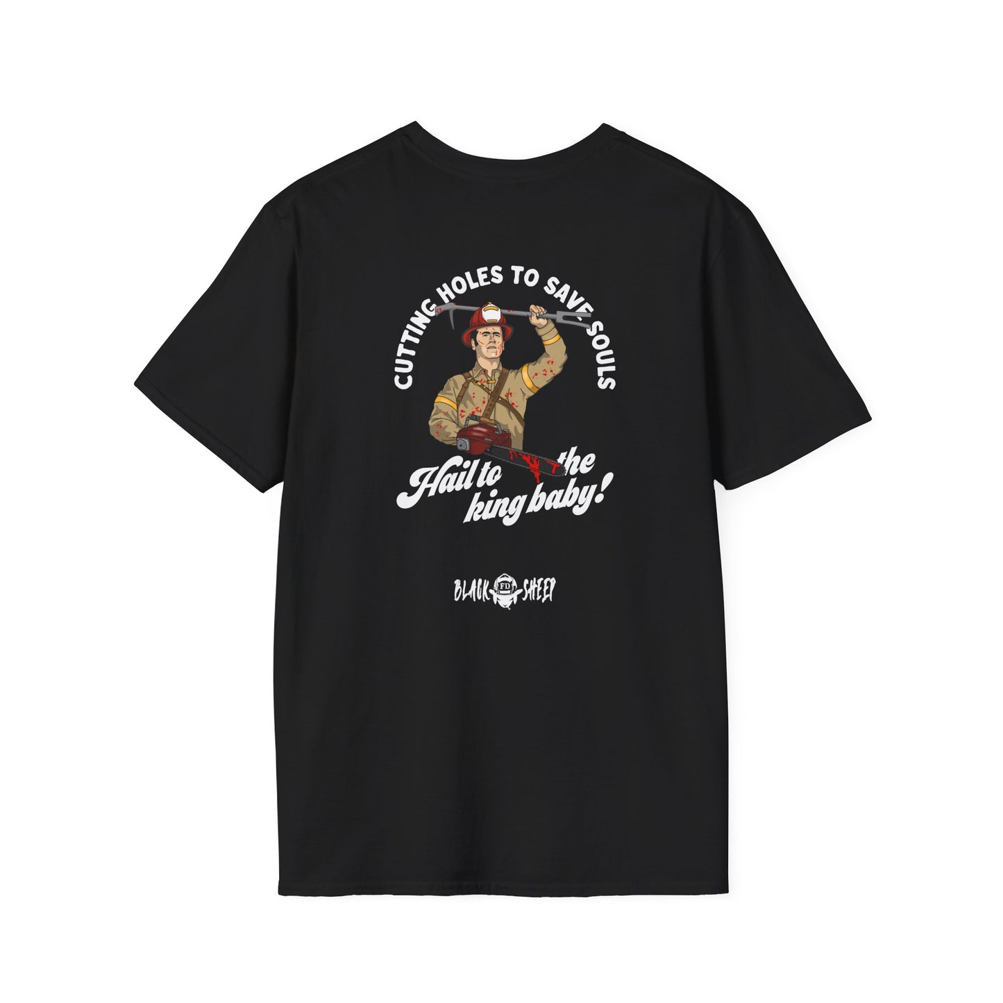 Cuttin' Holes to Save Souls Firefighter Tee