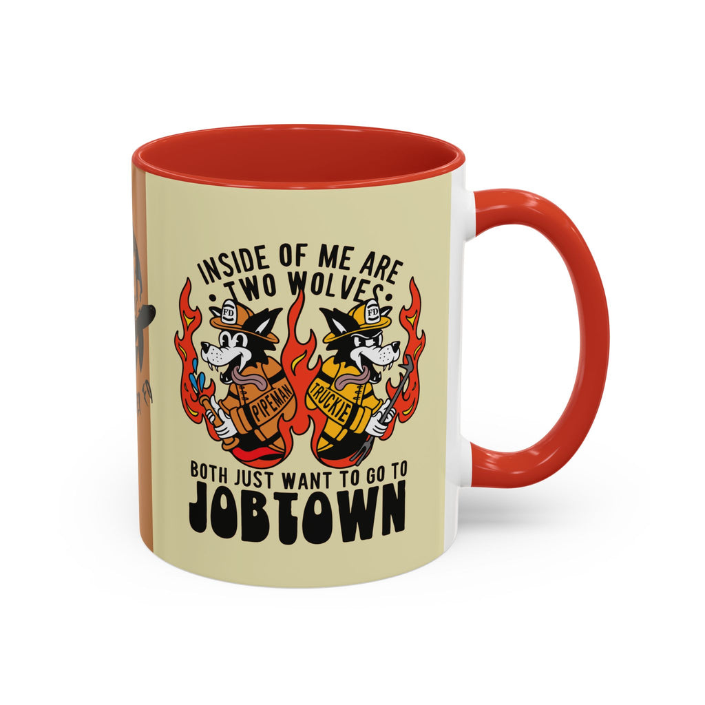 "My Two Wolves Just Want To Go To Job Town" Coffee Mug