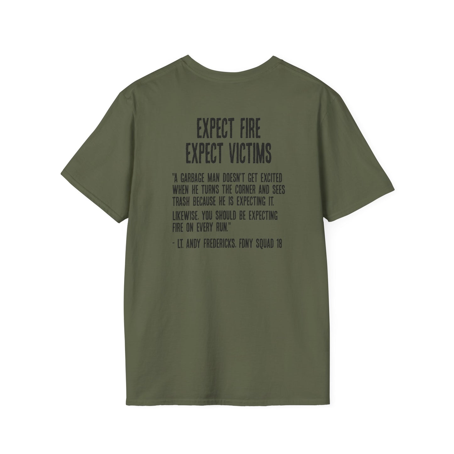 Expect Fire Soft Style T-Shirt