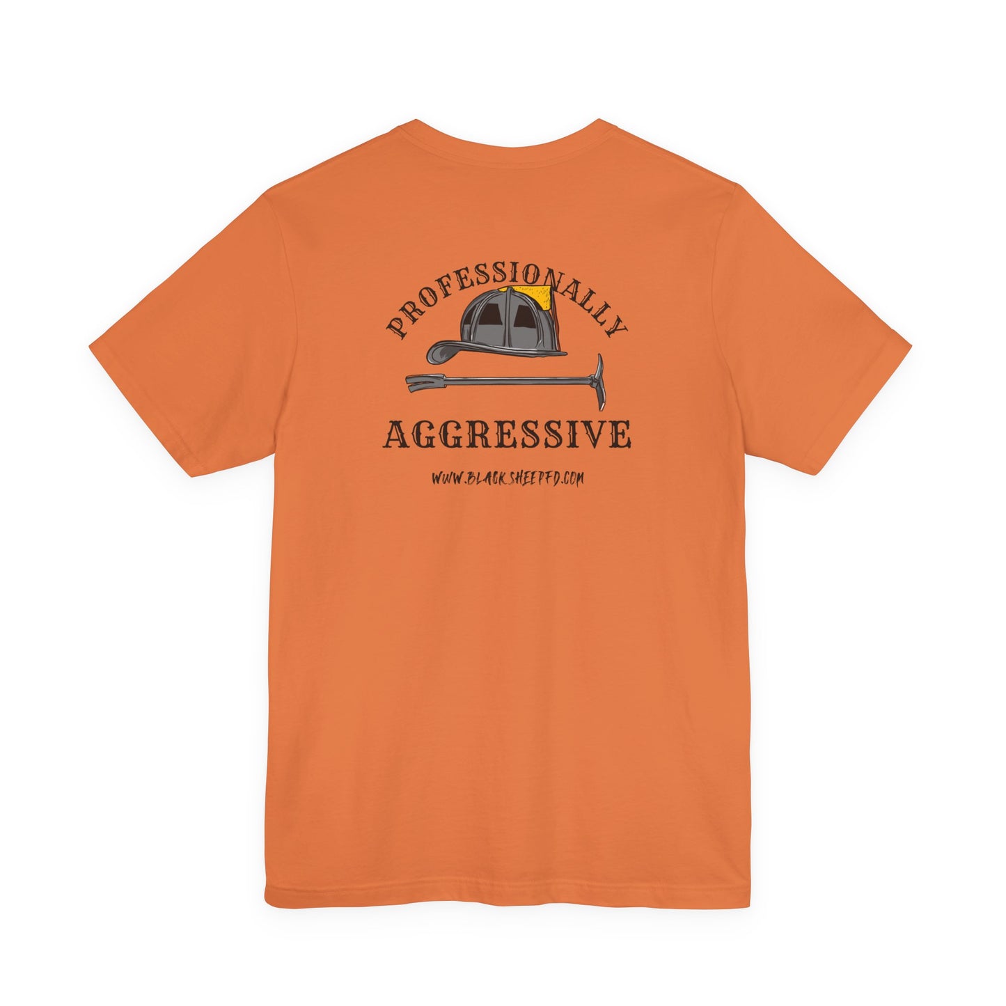 Professionally Aggressive Firefighting Tee — 'Professionally Aggressive'