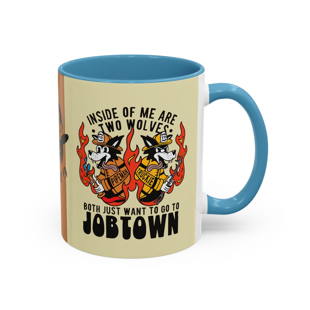"My Two Wolves Just Want To Go To Job Town" Coffee Mug