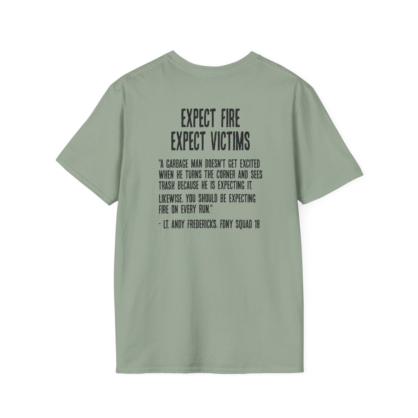 Expect Fire Soft Style T-Shirt