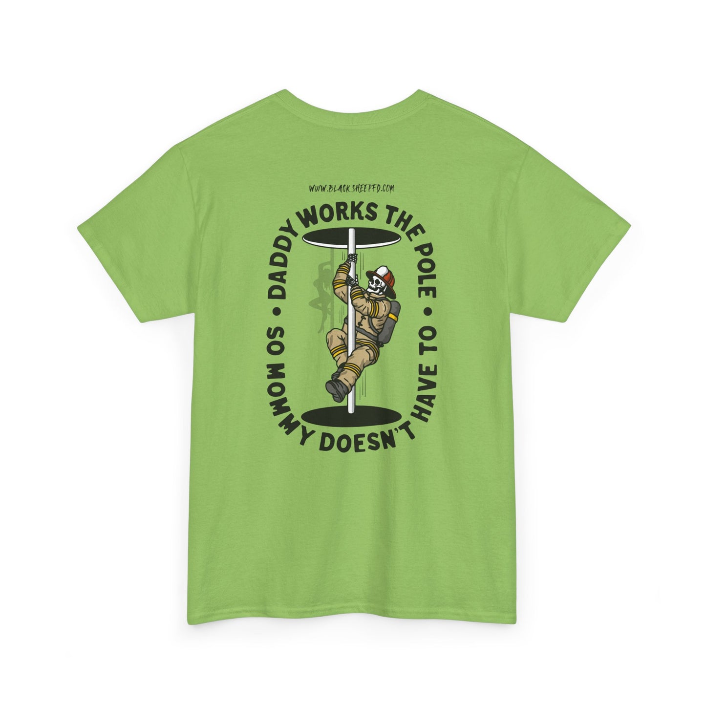 “Daddy Works the Pole” Funny Firefighter Pole Tee