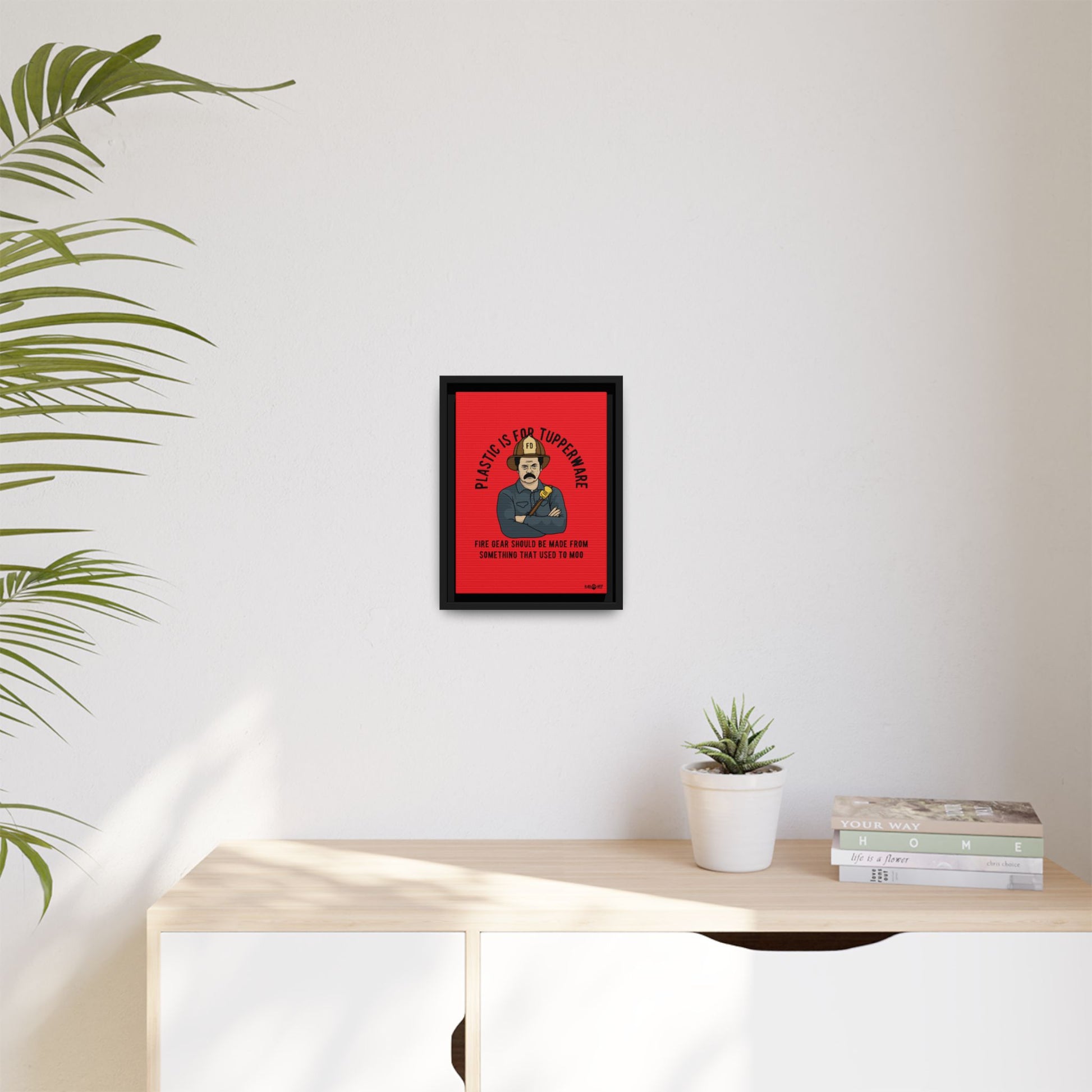 "Fire Gear Should Be Made From Something That Used To Moo" Framed Canvas Art by M.Premo