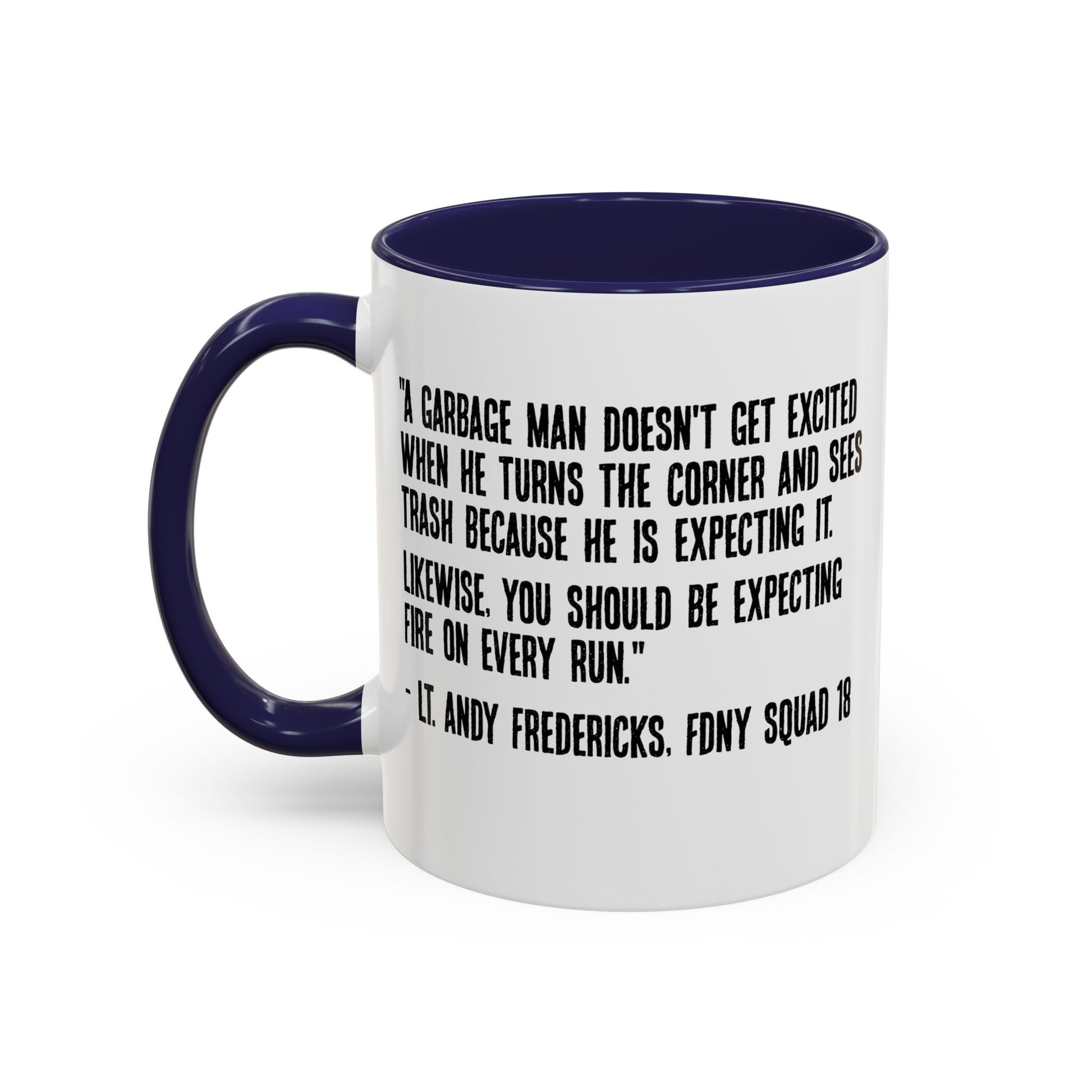 Expect Fire Expect Victims Color Accent Coffee Mug