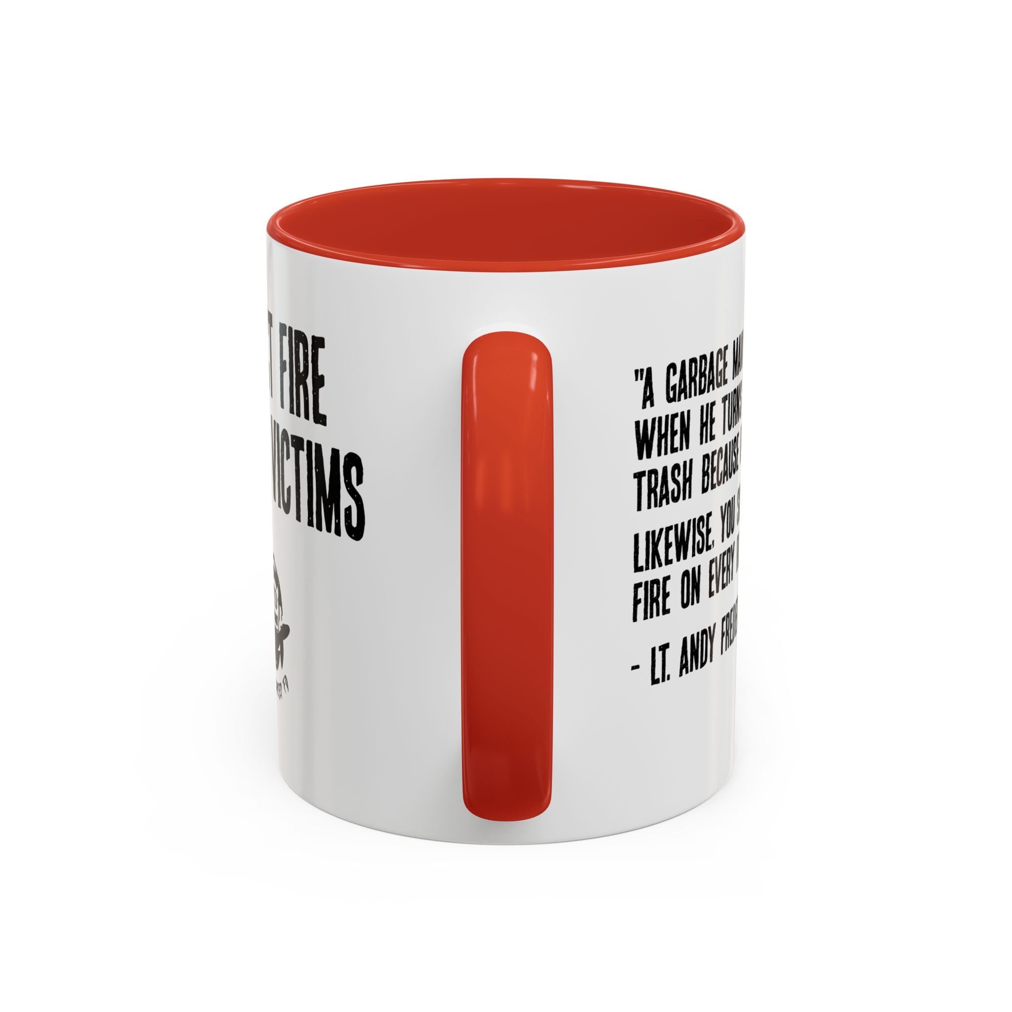 Expect Fire Expect Victims Color Accent Coffee Mug