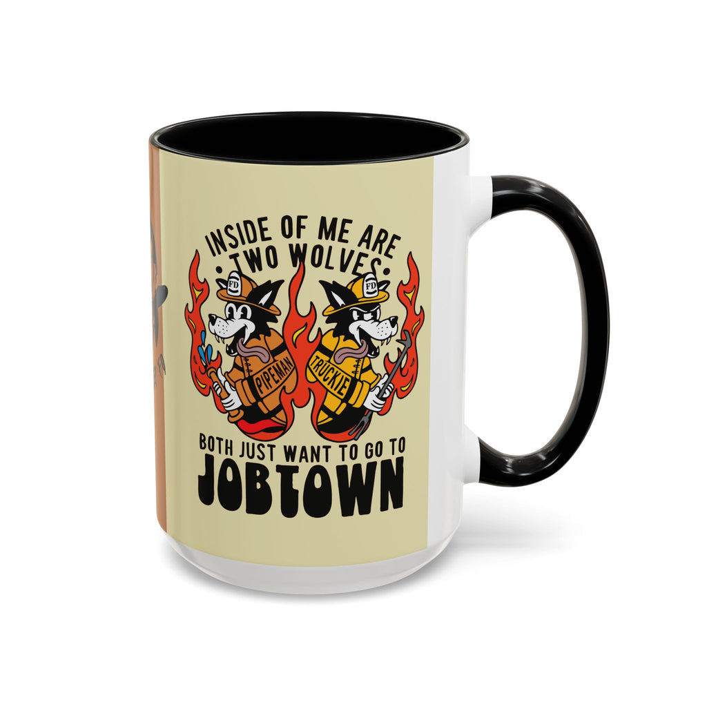 "My Two Wolves Just Want To Go To Job Town" Coffee Mug