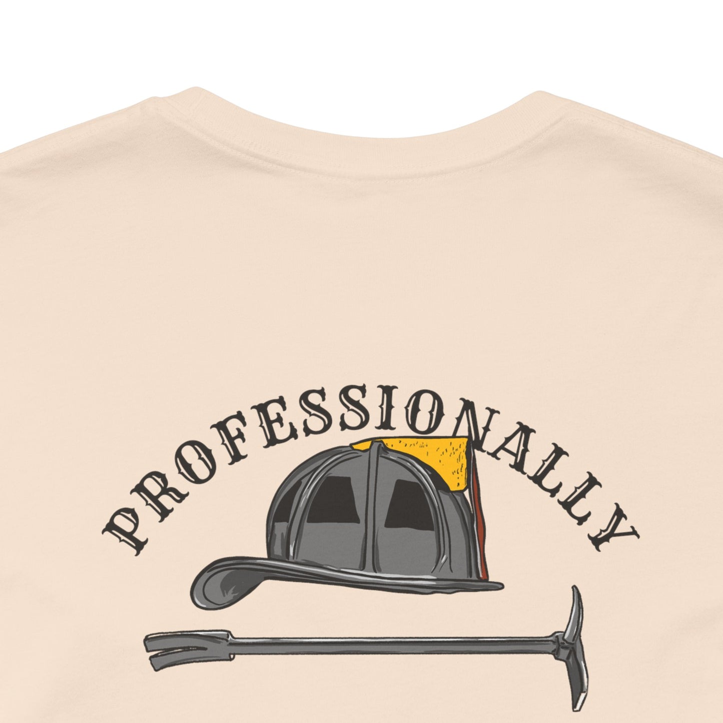 Professionally Aggressive Firefighting Tee — 'Professionally Aggressive'