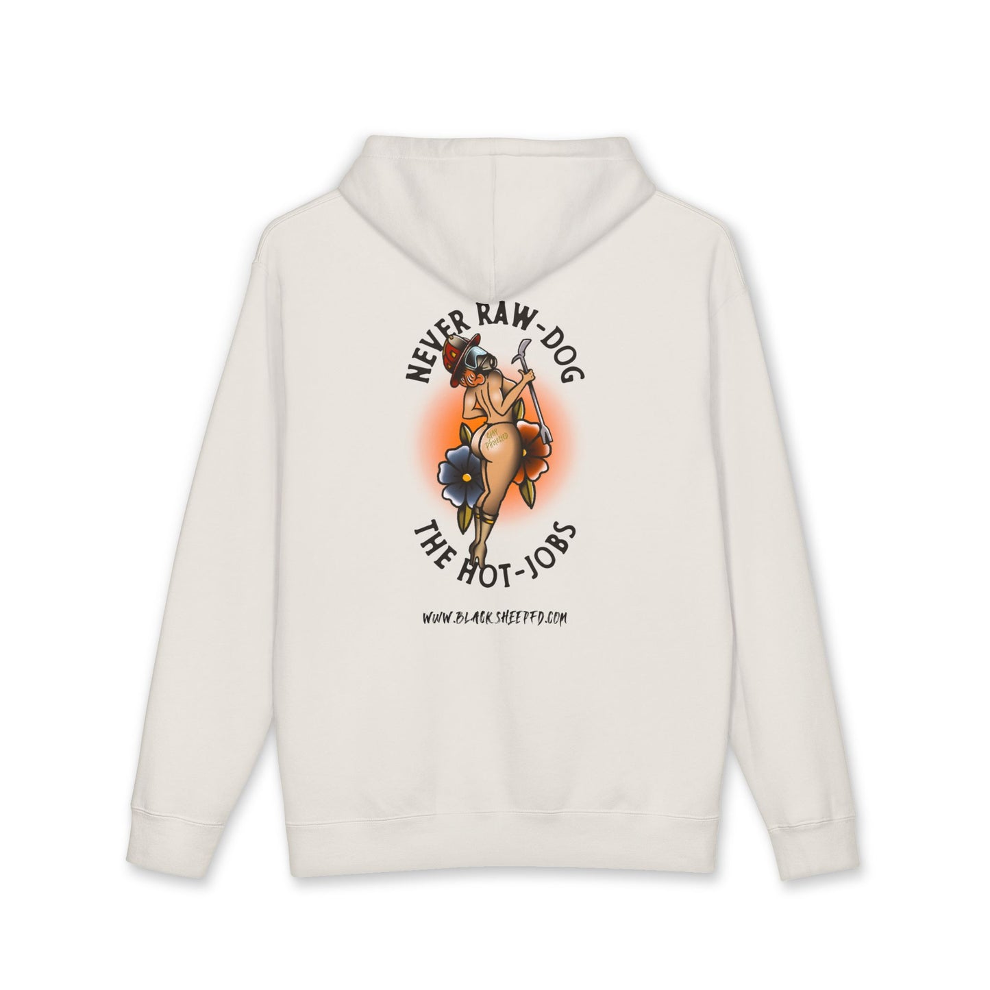 "Never Raw Dog The Hot Jobs" - Heavyweight Hooded Sweatshirt