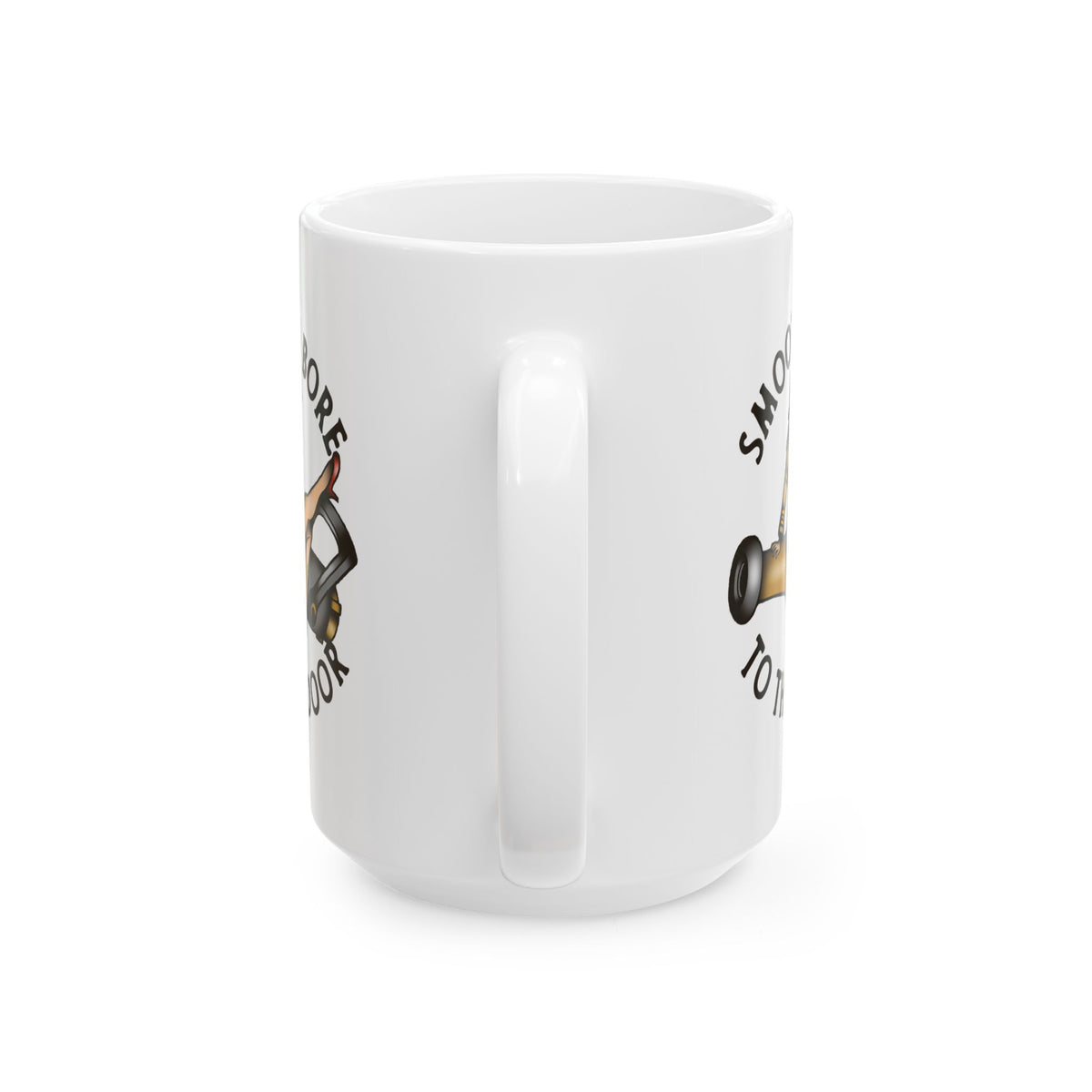 "Smooth Bore to the Door" Firefighter Coffee Mug