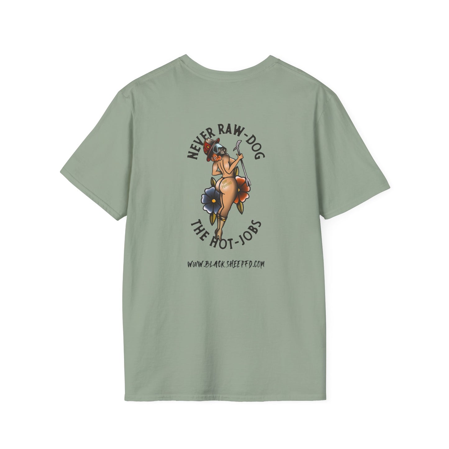 "Never Raw Dog The Hot Jobs" Firefighter T-Shirt