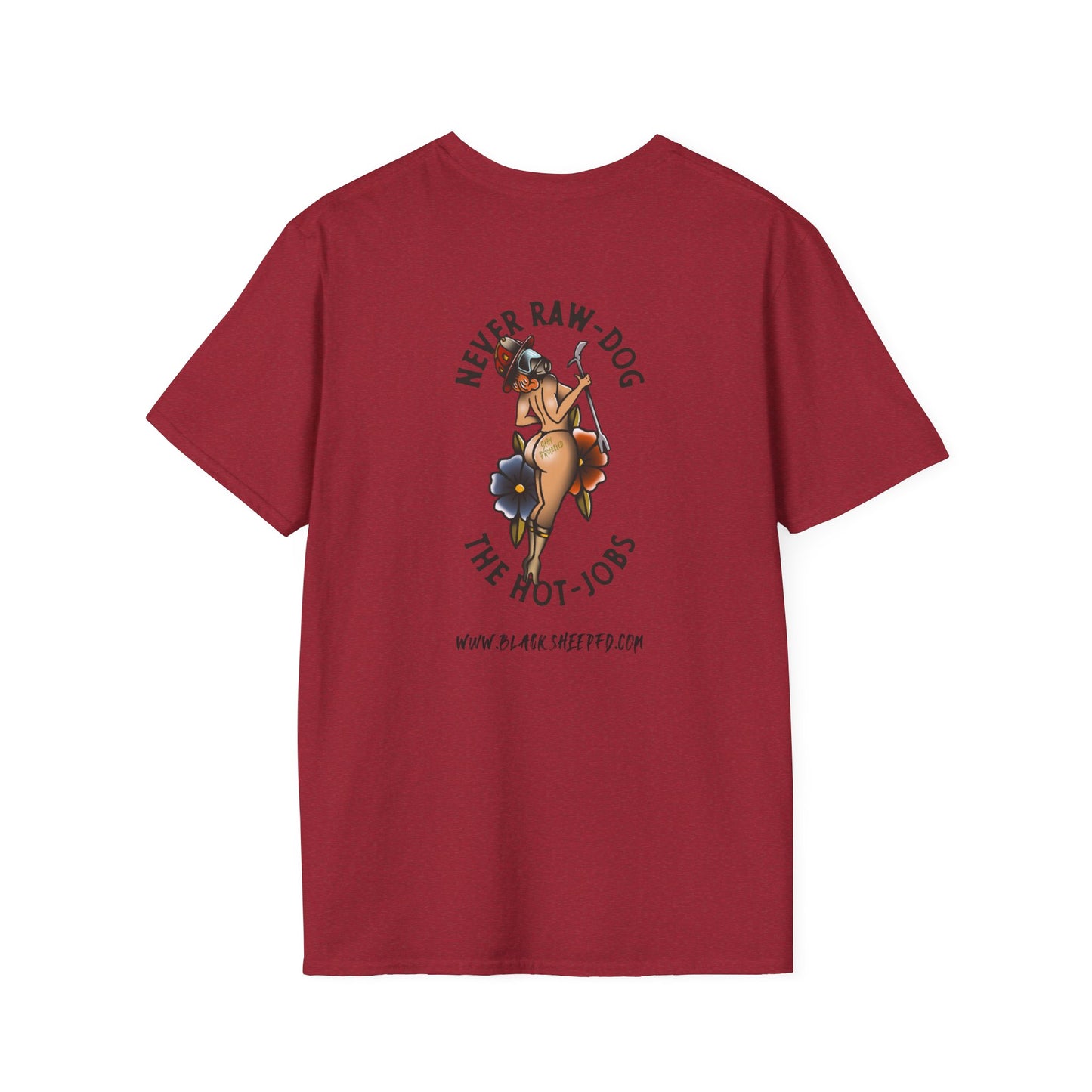 "Never Raw Dog The Hot Jobs" Firefighter T-Shirt