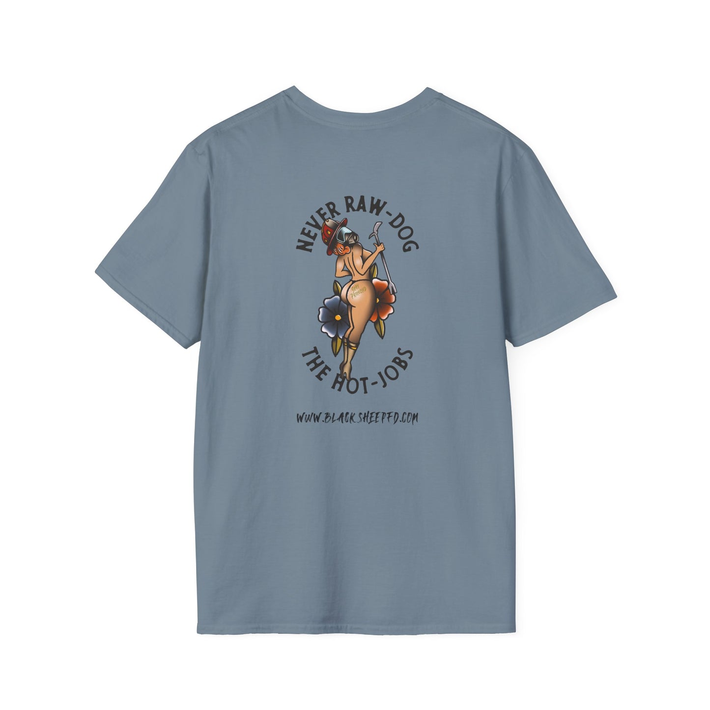 "Never Raw Dog The Hot Jobs" Firefighter T-Shirt