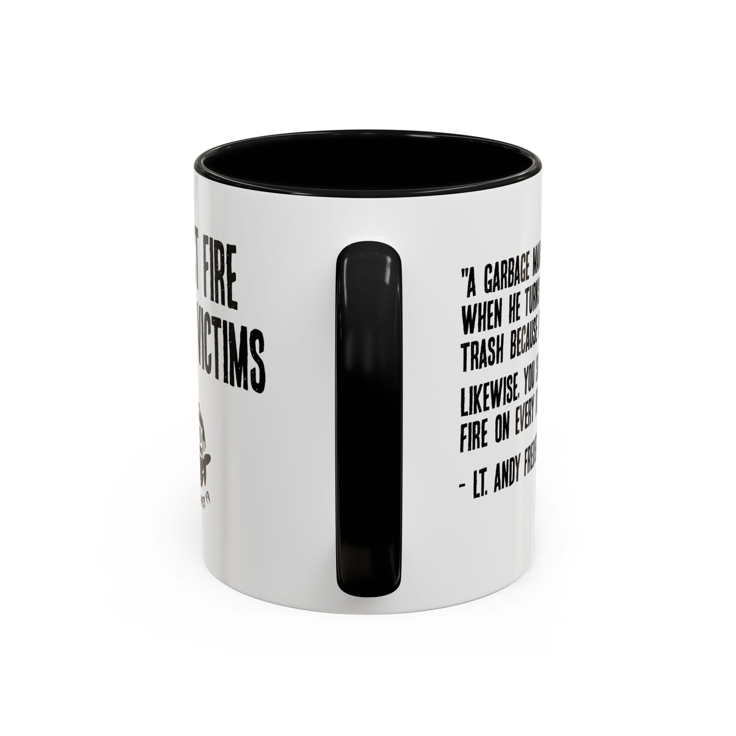 Expect Fire Expect Victims Color Accent Coffee Mug