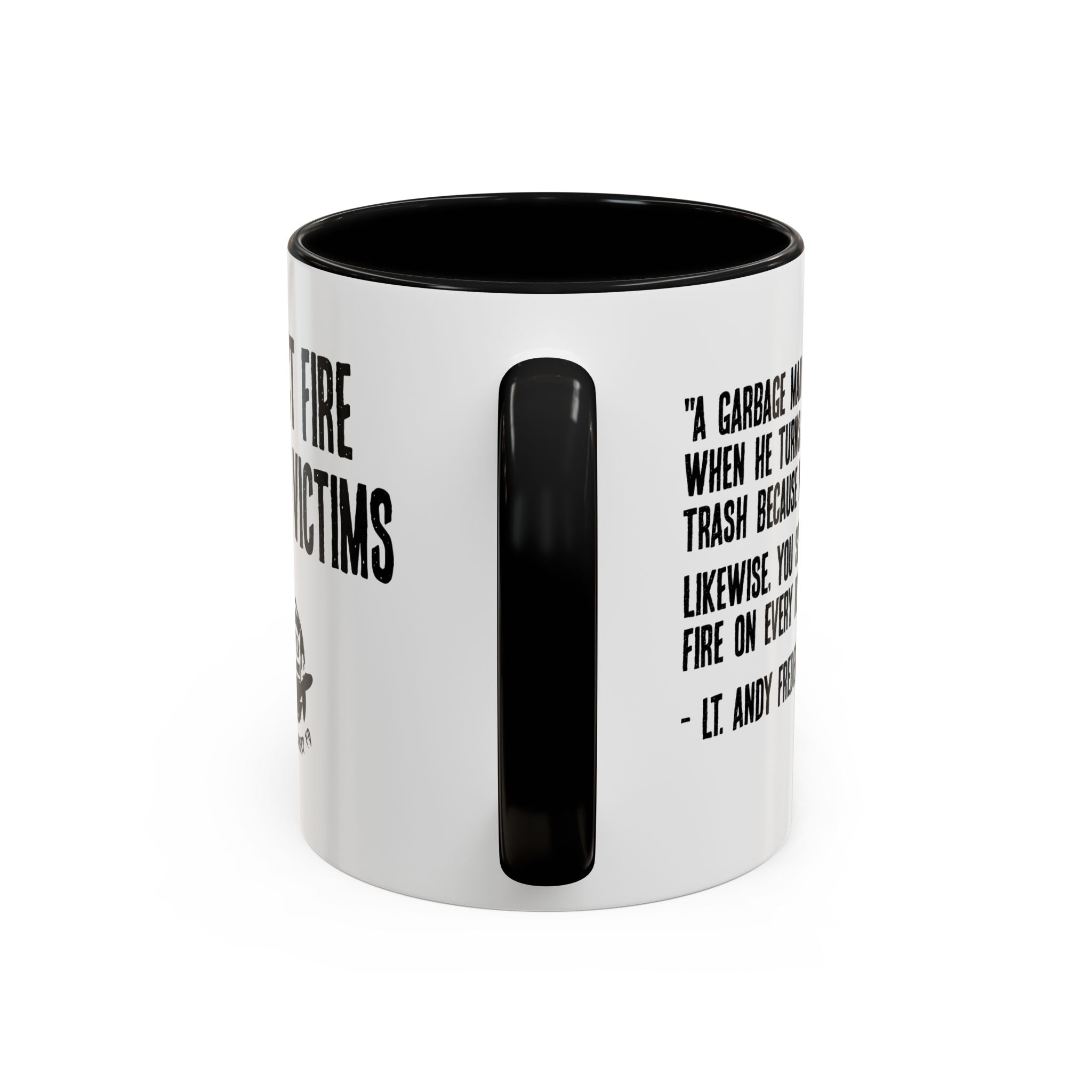 Expect Fire Expect Victims Color Accent Coffee Mug