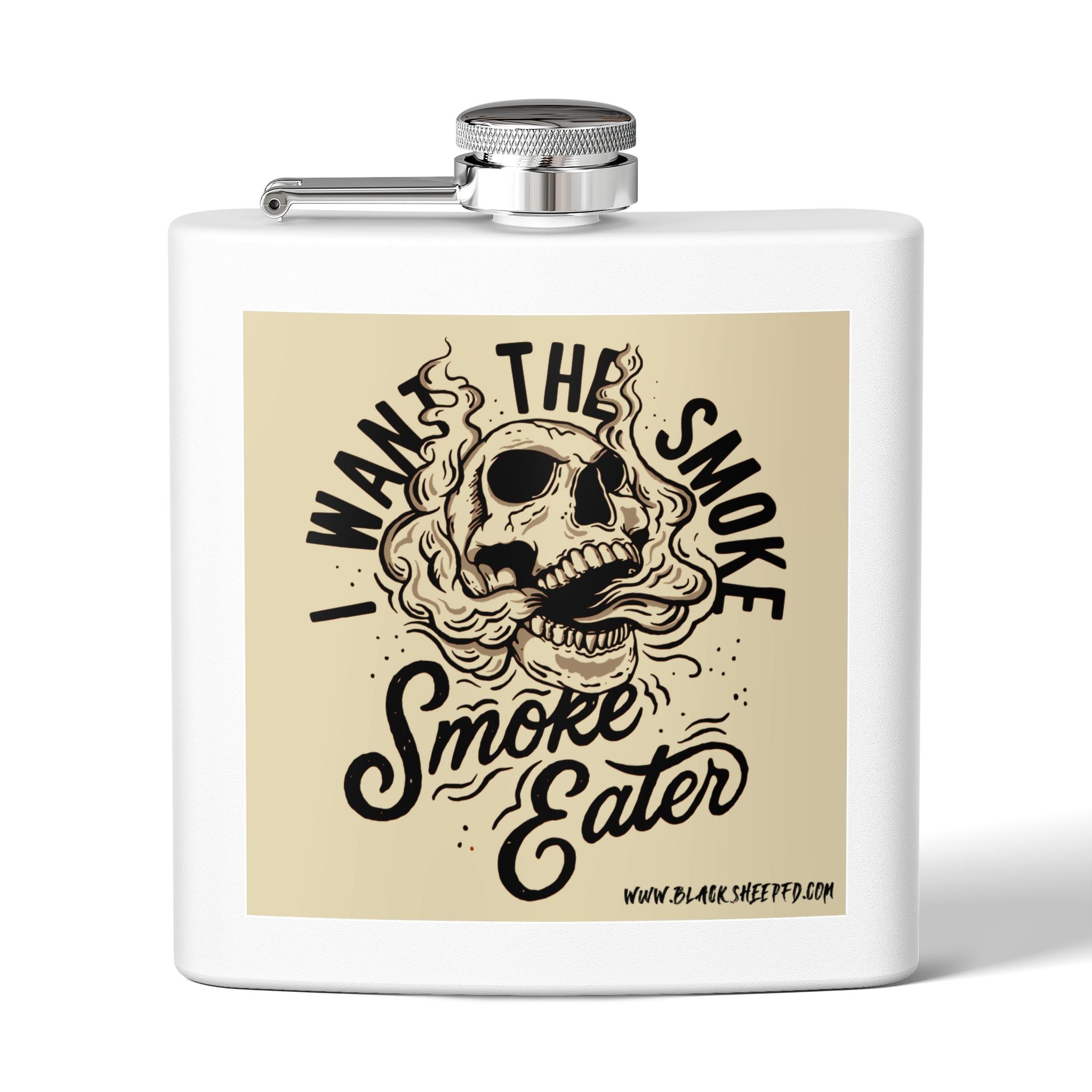 6oz Stainless Steel Flask — "I Want The Smoke / Smoke Eater" Skull Design