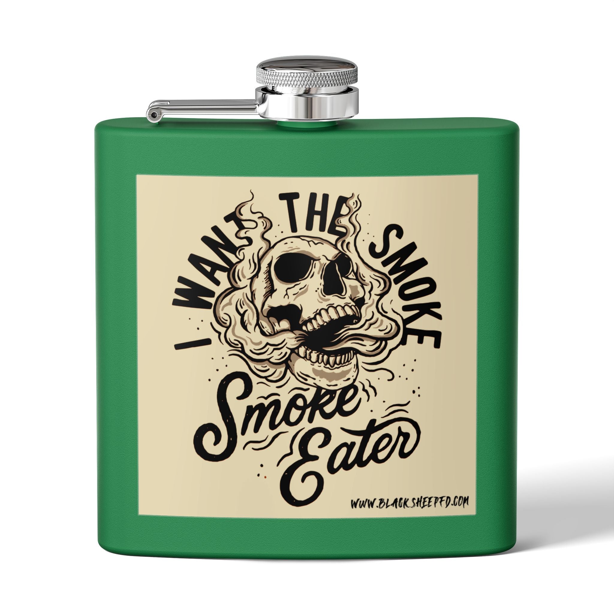 6oz Stainless Steel Flask — "I Want The Smoke / Smoke Eater" Skull Design