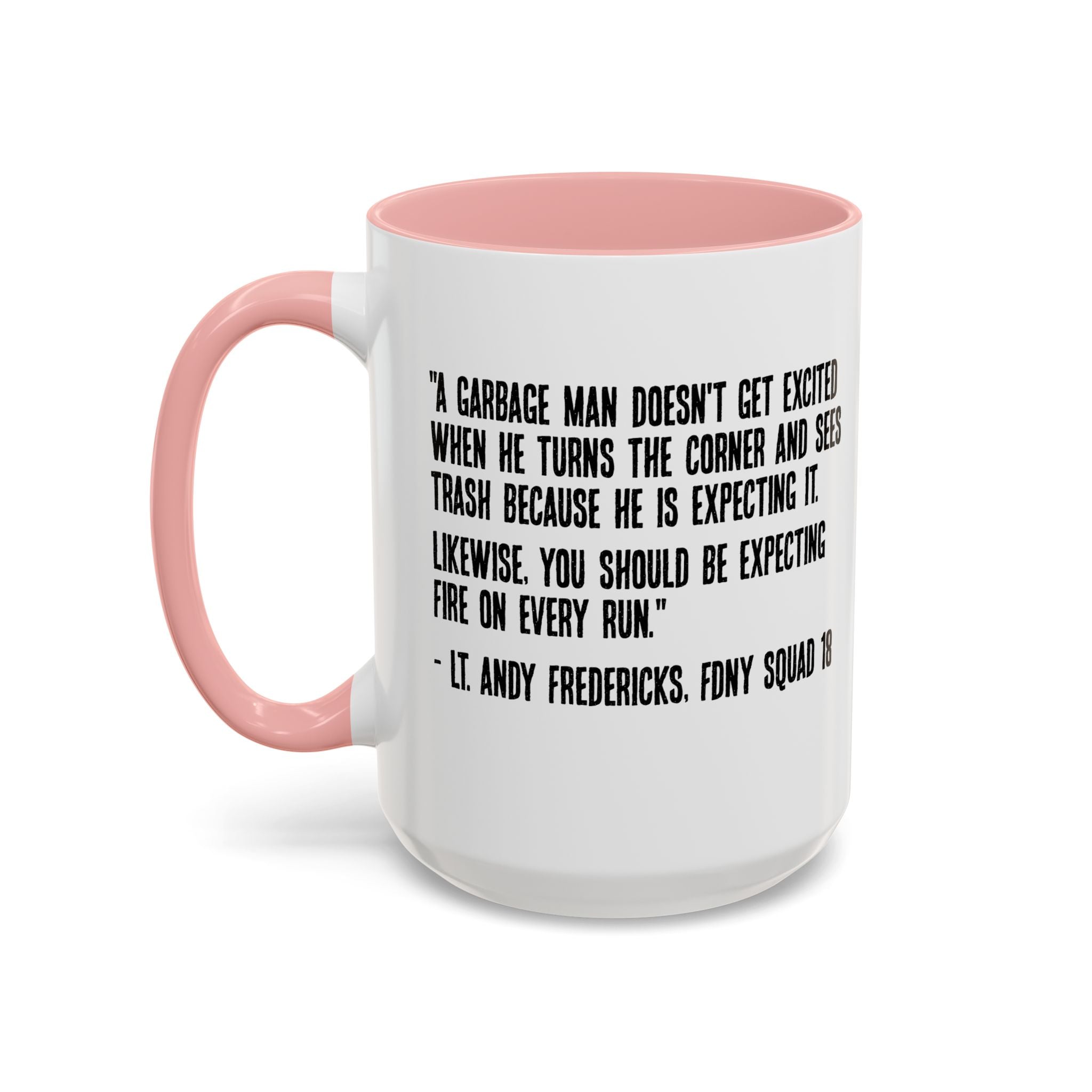 Expect Fire Expect Victims Color Accent Coffee Mug