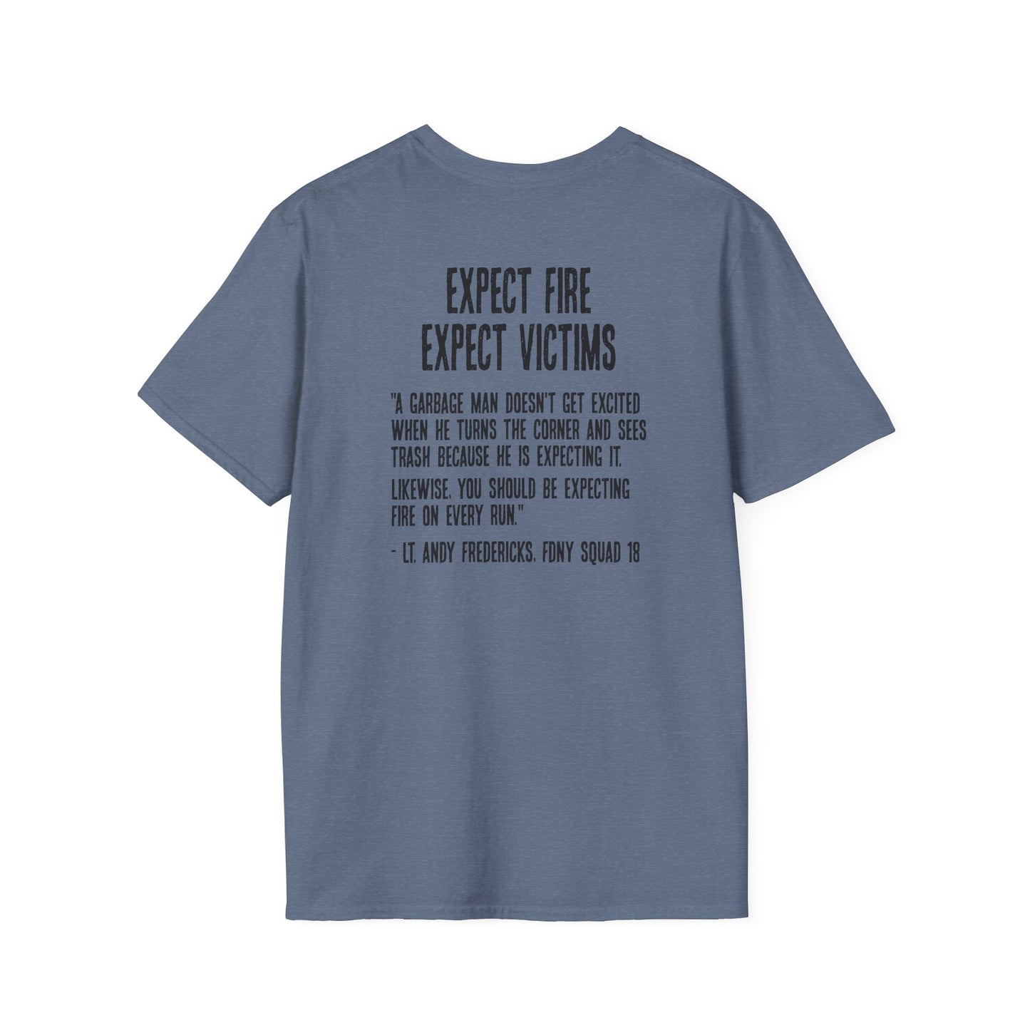 Expect Fire Soft Style T-Shirt