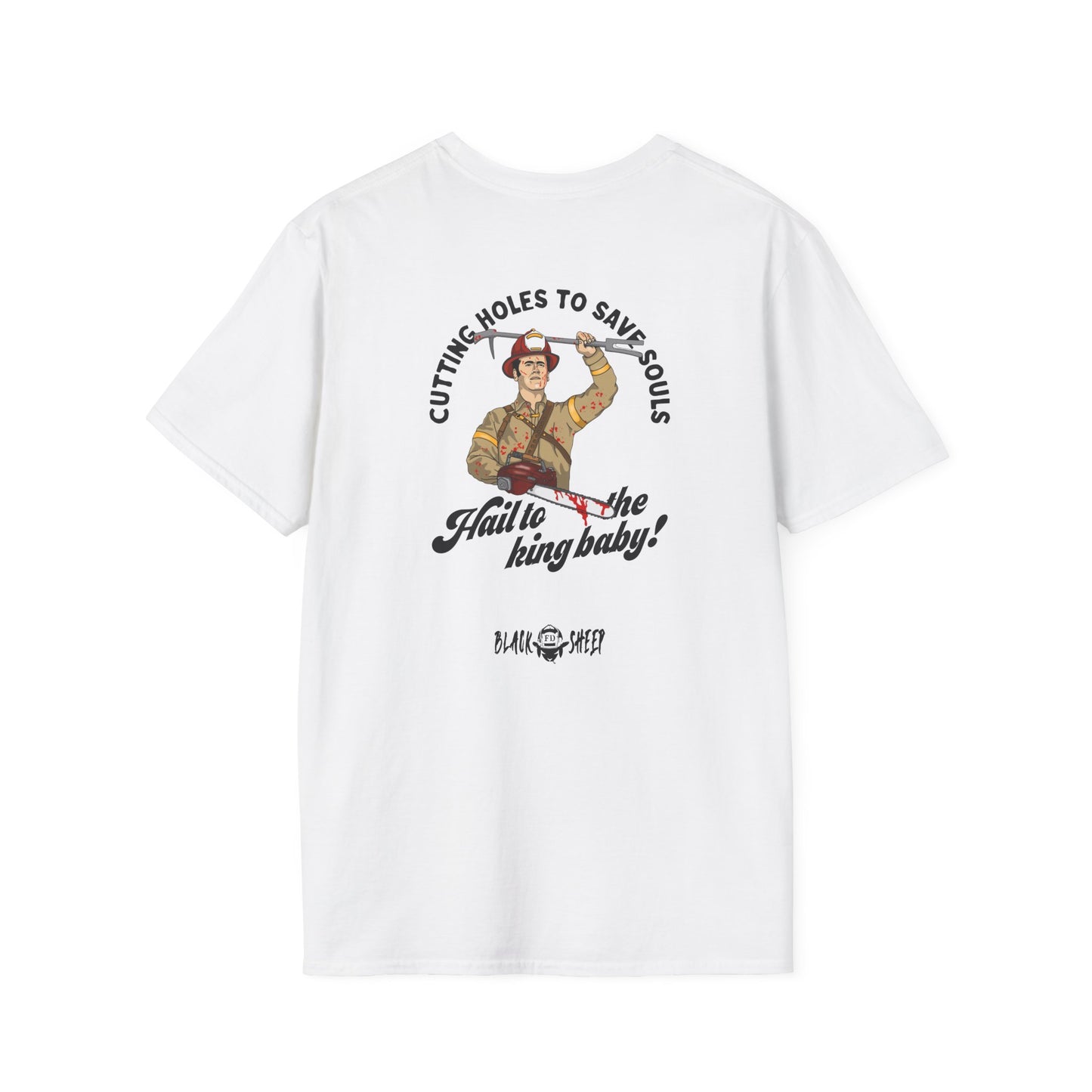 Cuttin' Holes to Save Souls Firefighter Tee