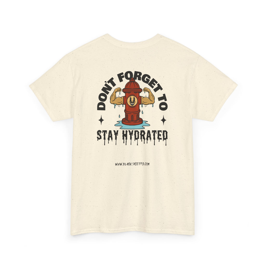 "Stay Hydrated" Heavy Cotton Tee