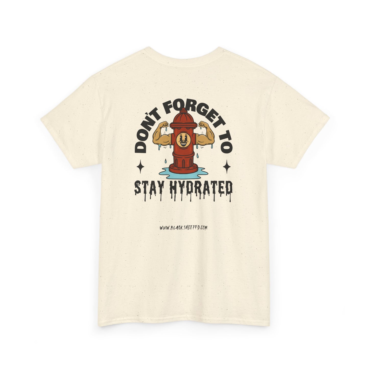 "Stay Hydrated" Heavy Cotton Tee