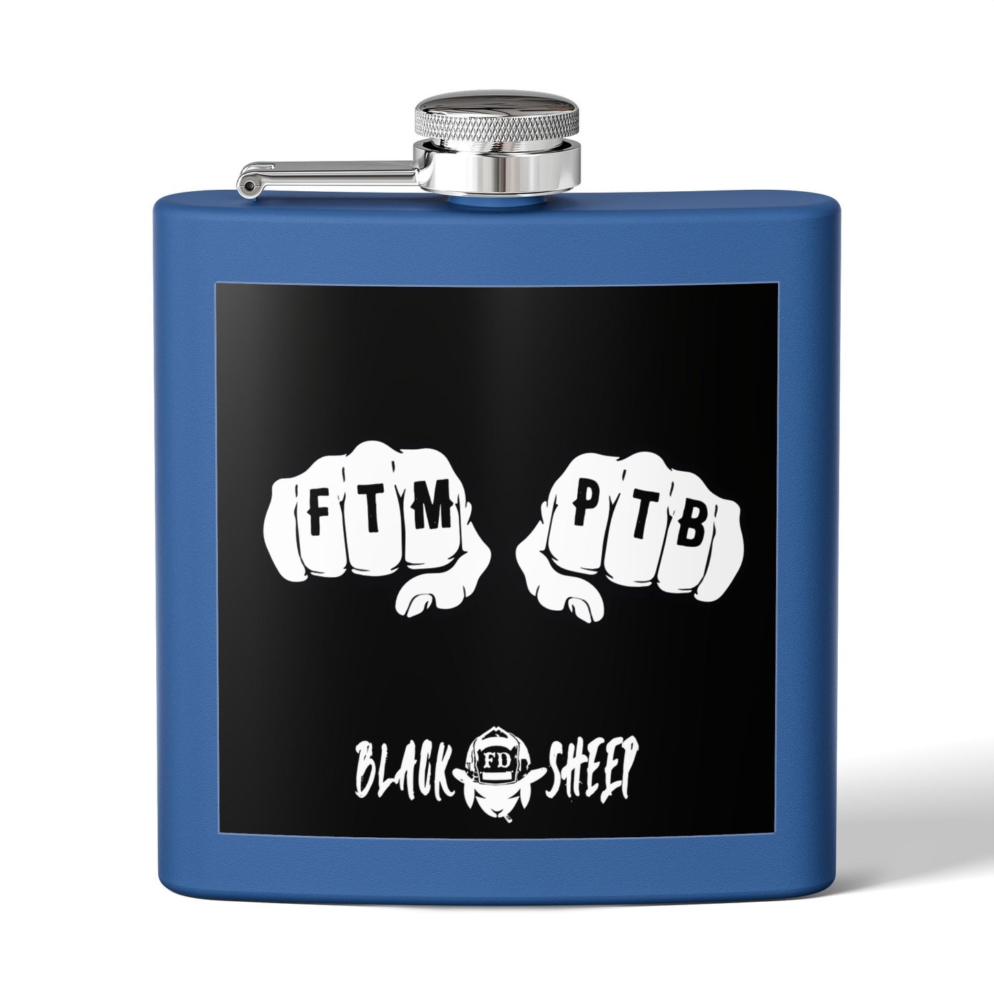 6oz Stainless Steel Flask — Black Sheep 'FTMP PTB' Knuckle Tattoo Design