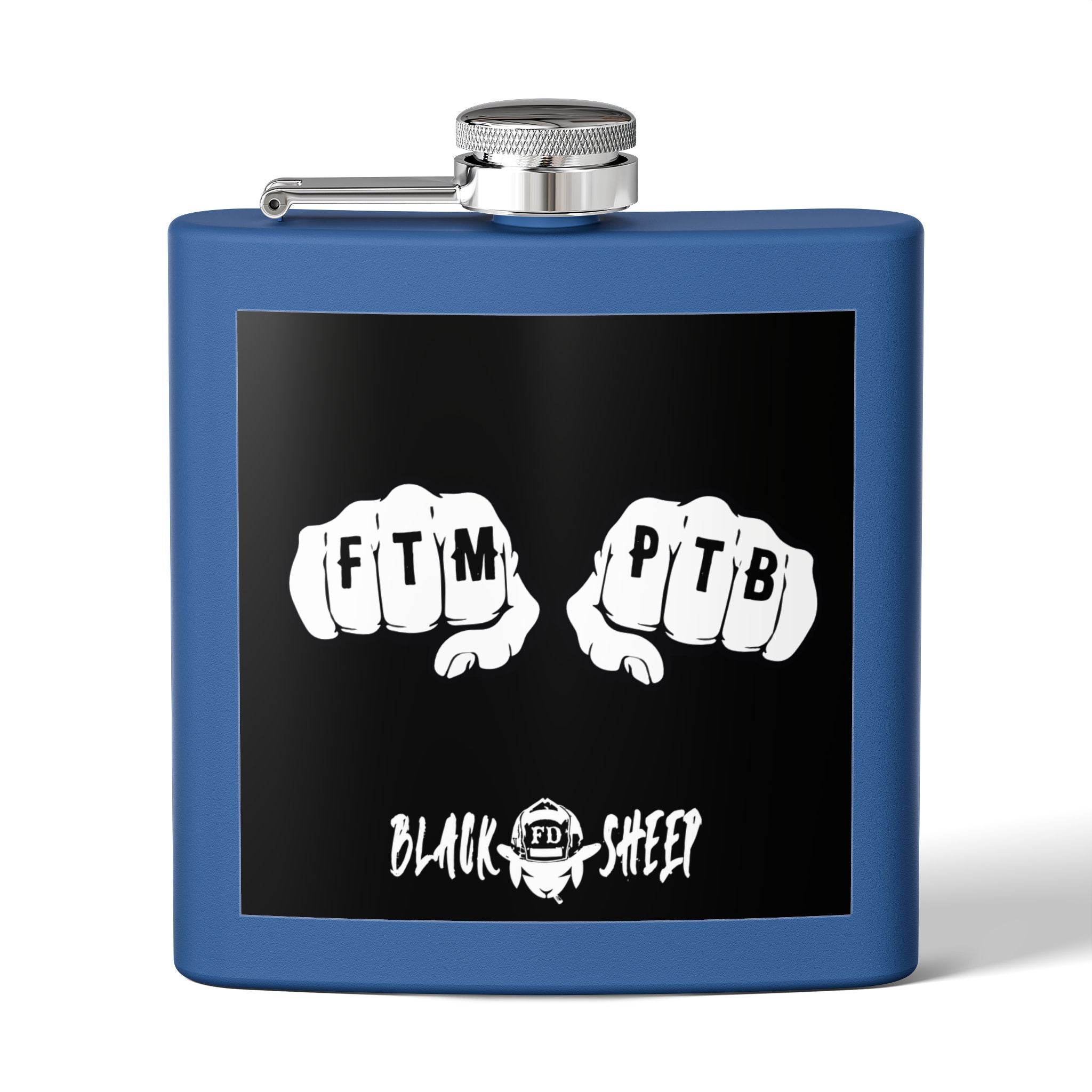 6oz Stainless Steel Flask — Black Sheep 'FTMP PTB' Knuckle Tattoo Design