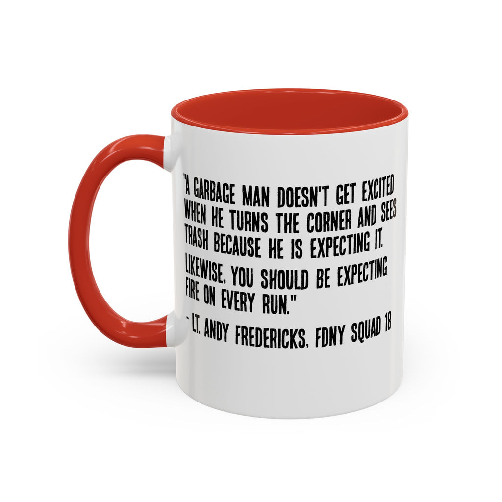 Expect Fire Expect Victims Color Accent Coffee Mug