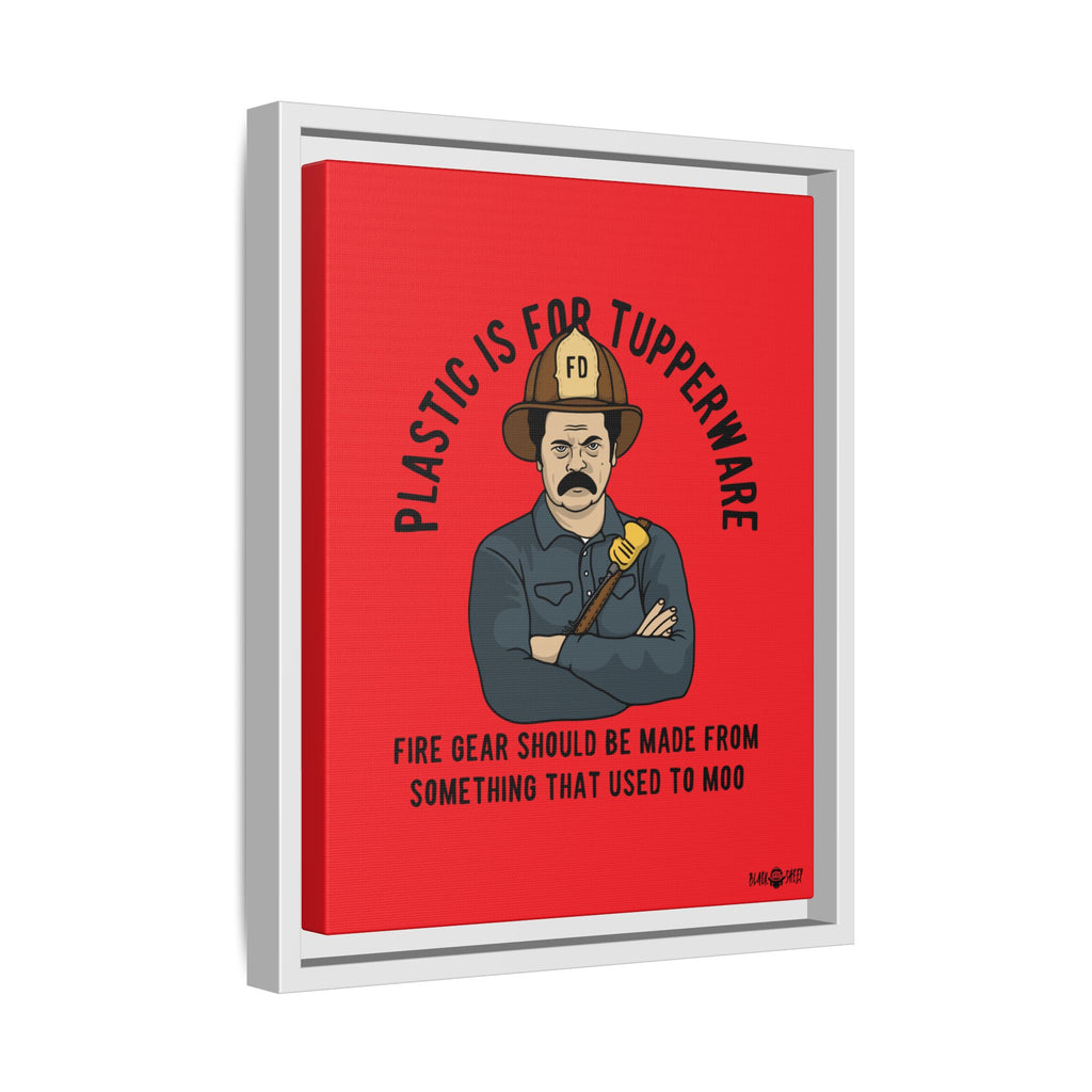 "Fire Gear Should Be Made From Something That Used To Moo" Framed Canvas Art by M.Premo