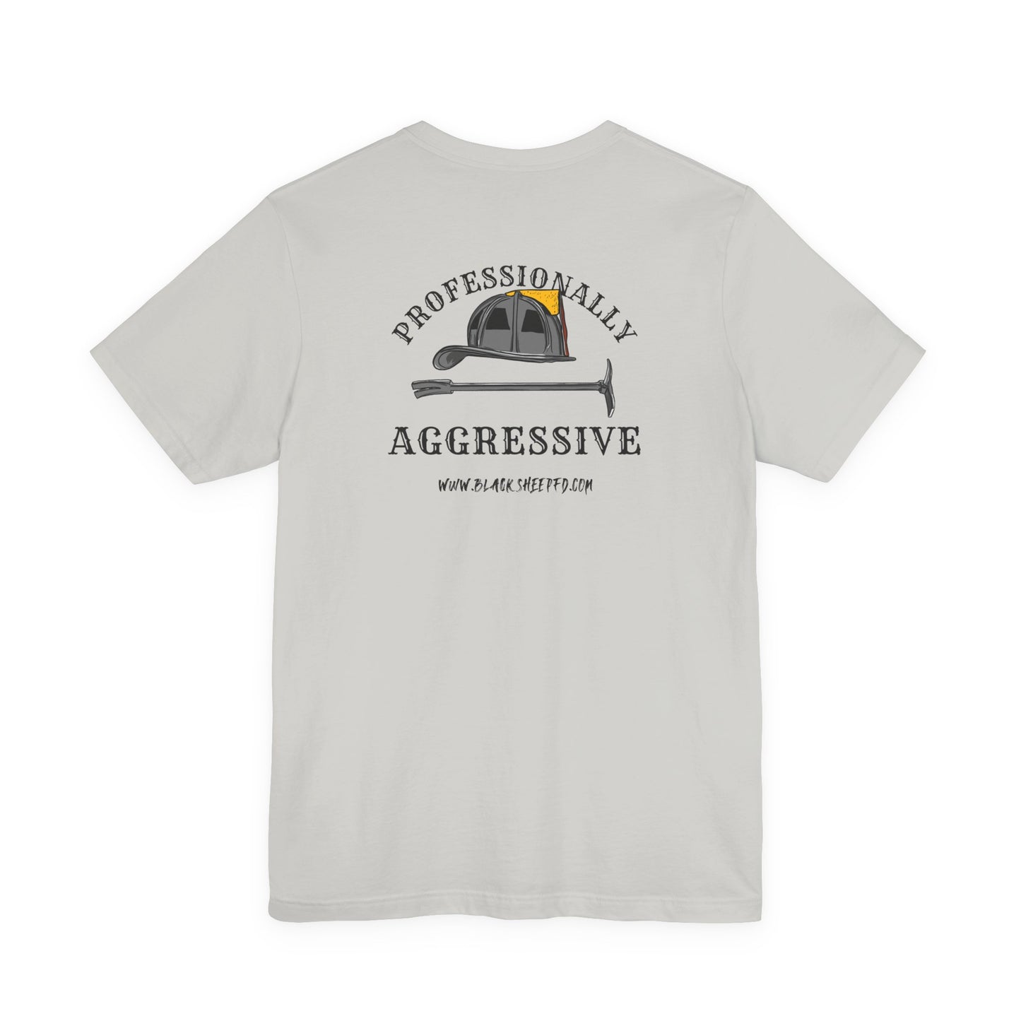 Professionally Aggressive Firefighting Tee — 'Professionally Aggressive'