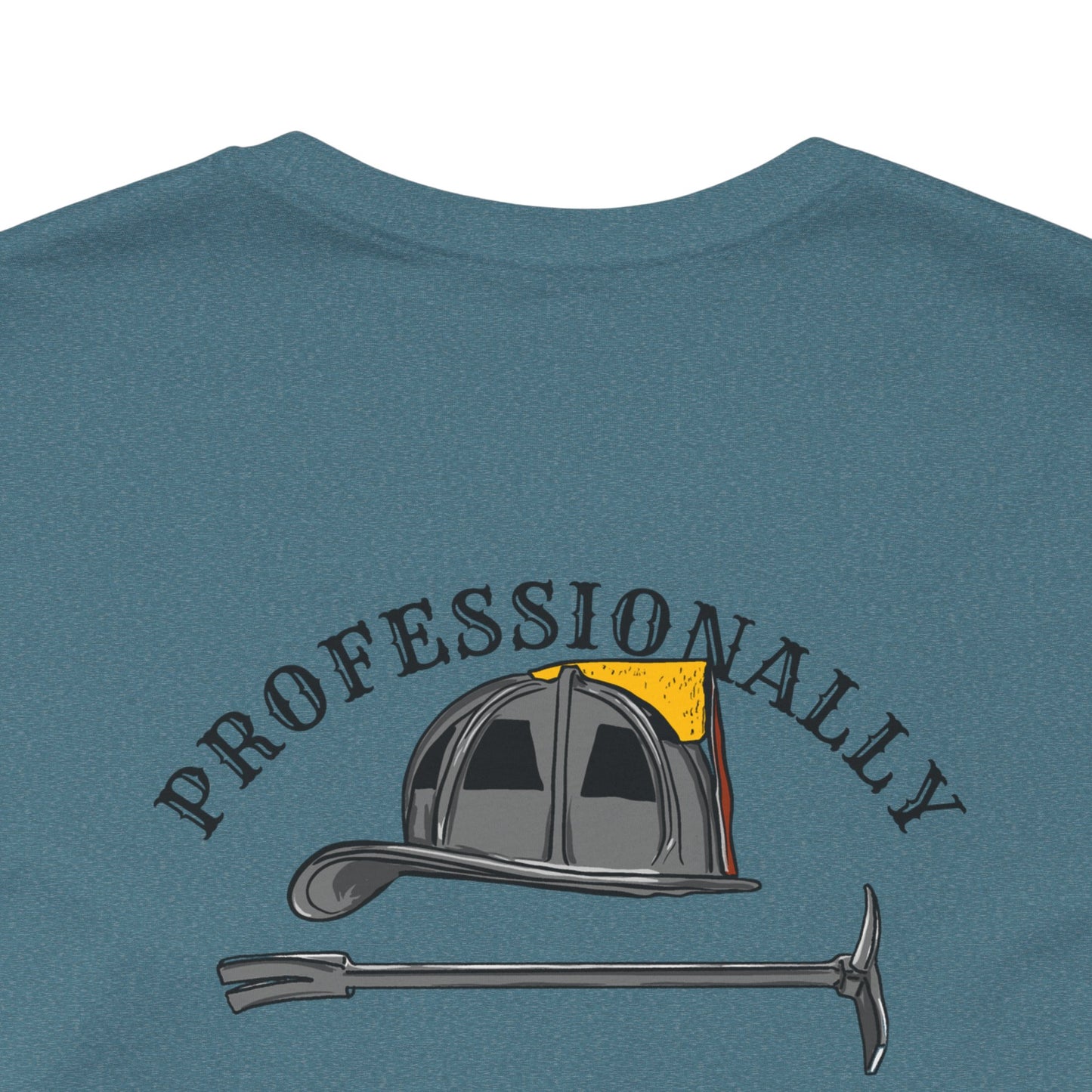 Professionally Aggressive Firefighting Tee — 'Professionally Aggressive'