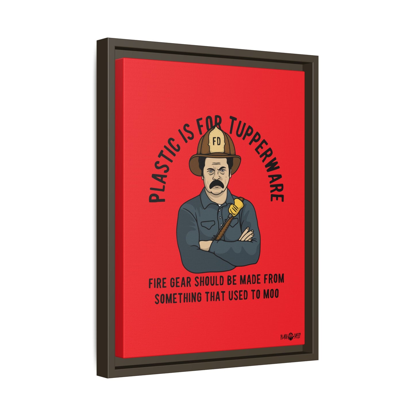 "Fire Gear Should Be Made From Something That Used To Moo" Framed Canvas Art by M.Premo