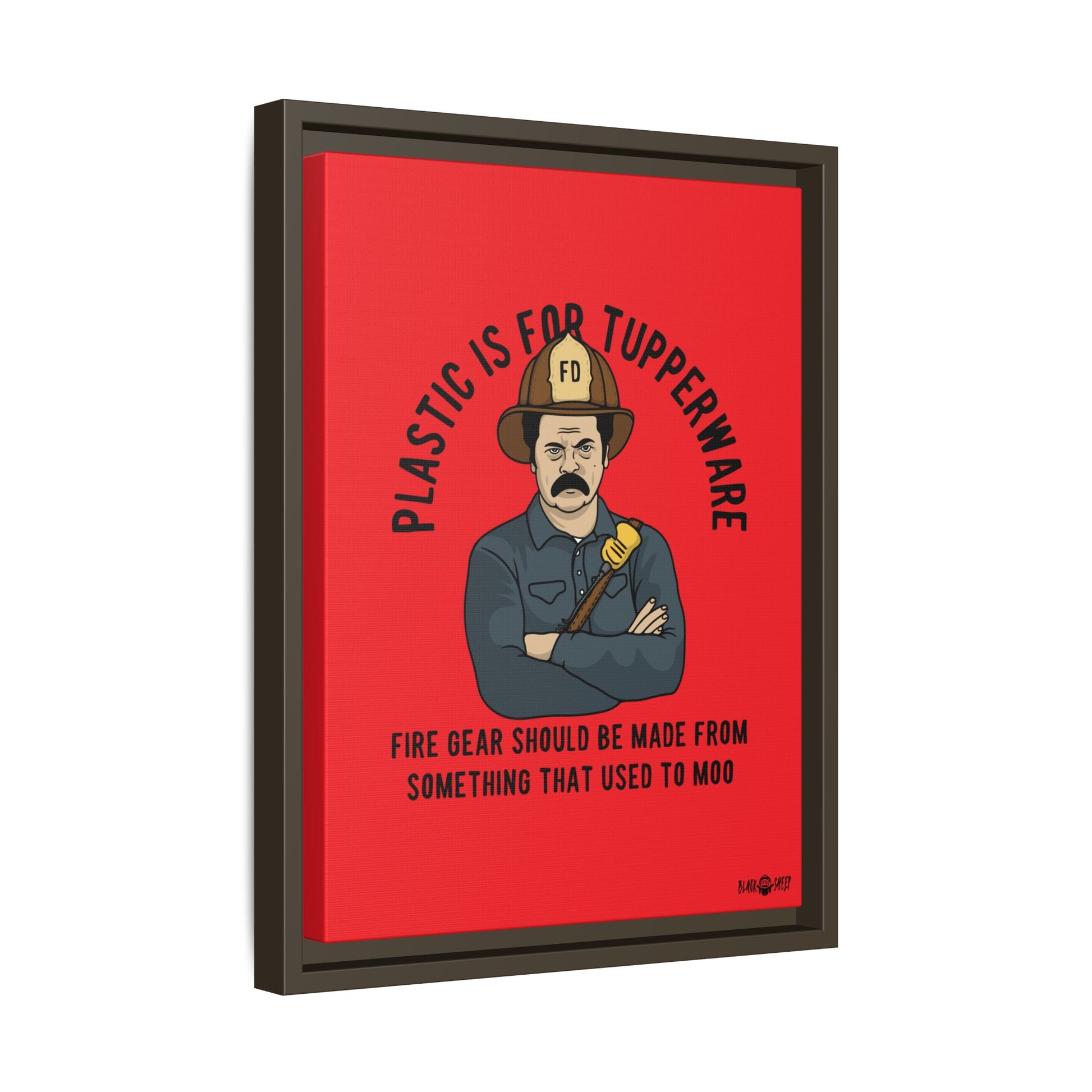 "Fire Gear Should Be Made From Something That Used To Moo" Framed Canvas Art by M.Premo