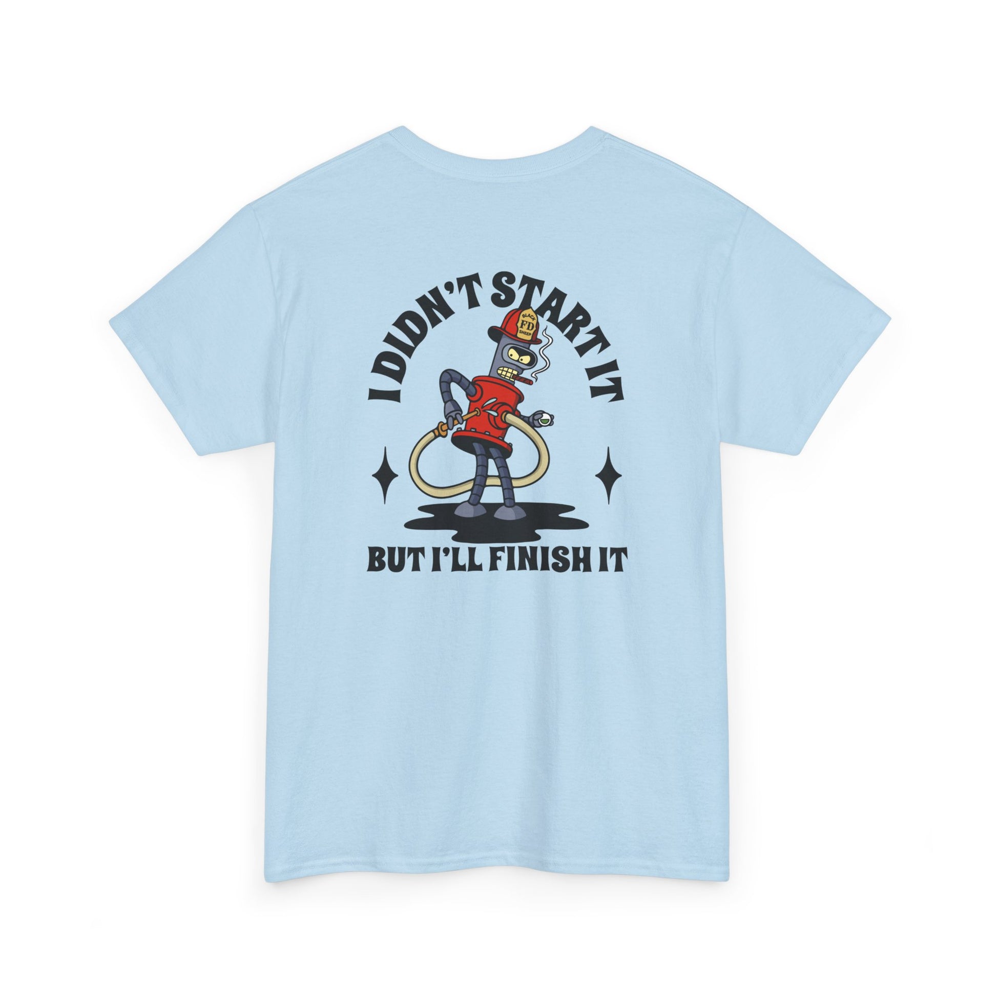 Black Sheep "You start it, I'll Finish It" Heavy Cotton Tee