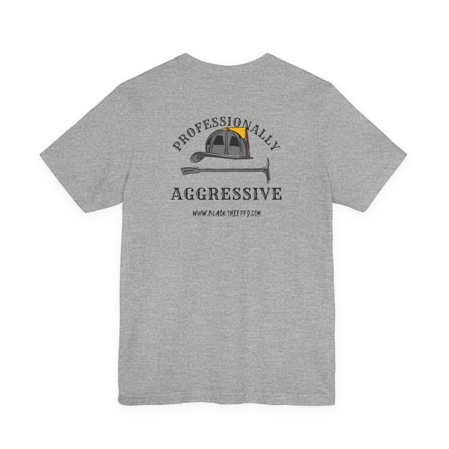 Professionally Aggressive Firefighting Tee — 'Professionally Aggressive'