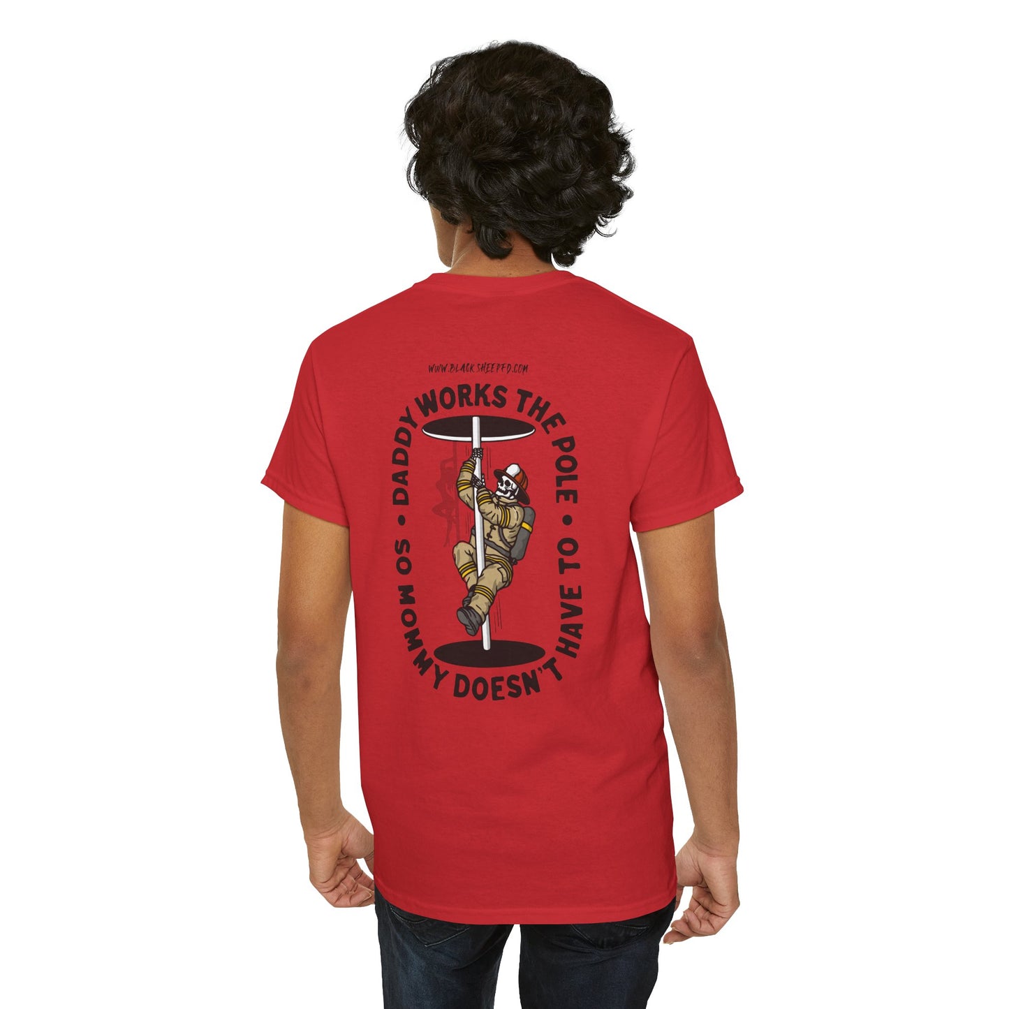 “Daddy Works the Pole” Funny Firefighter Pole Tee