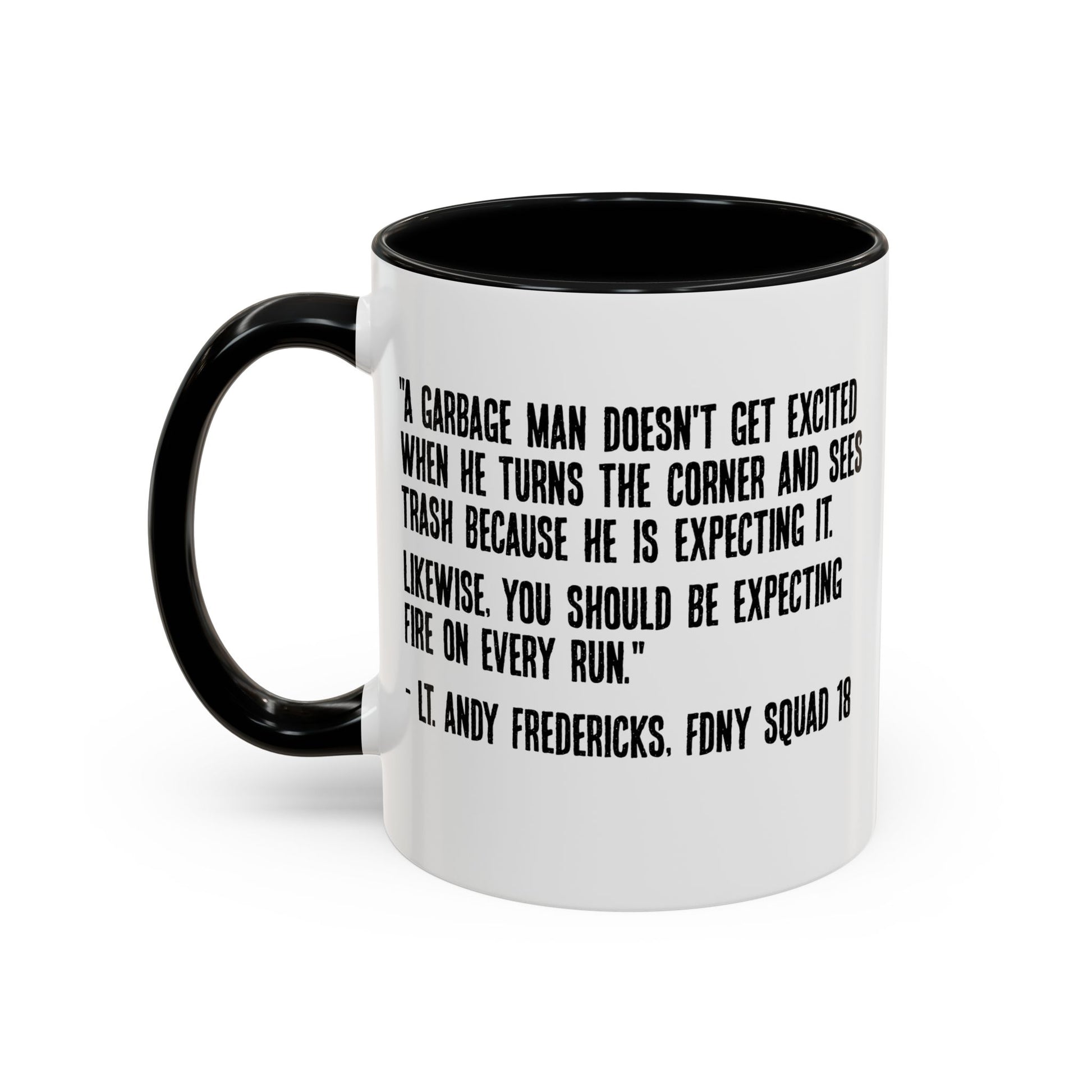 Expect Fire Expect Victims Color Accent Coffee Mug