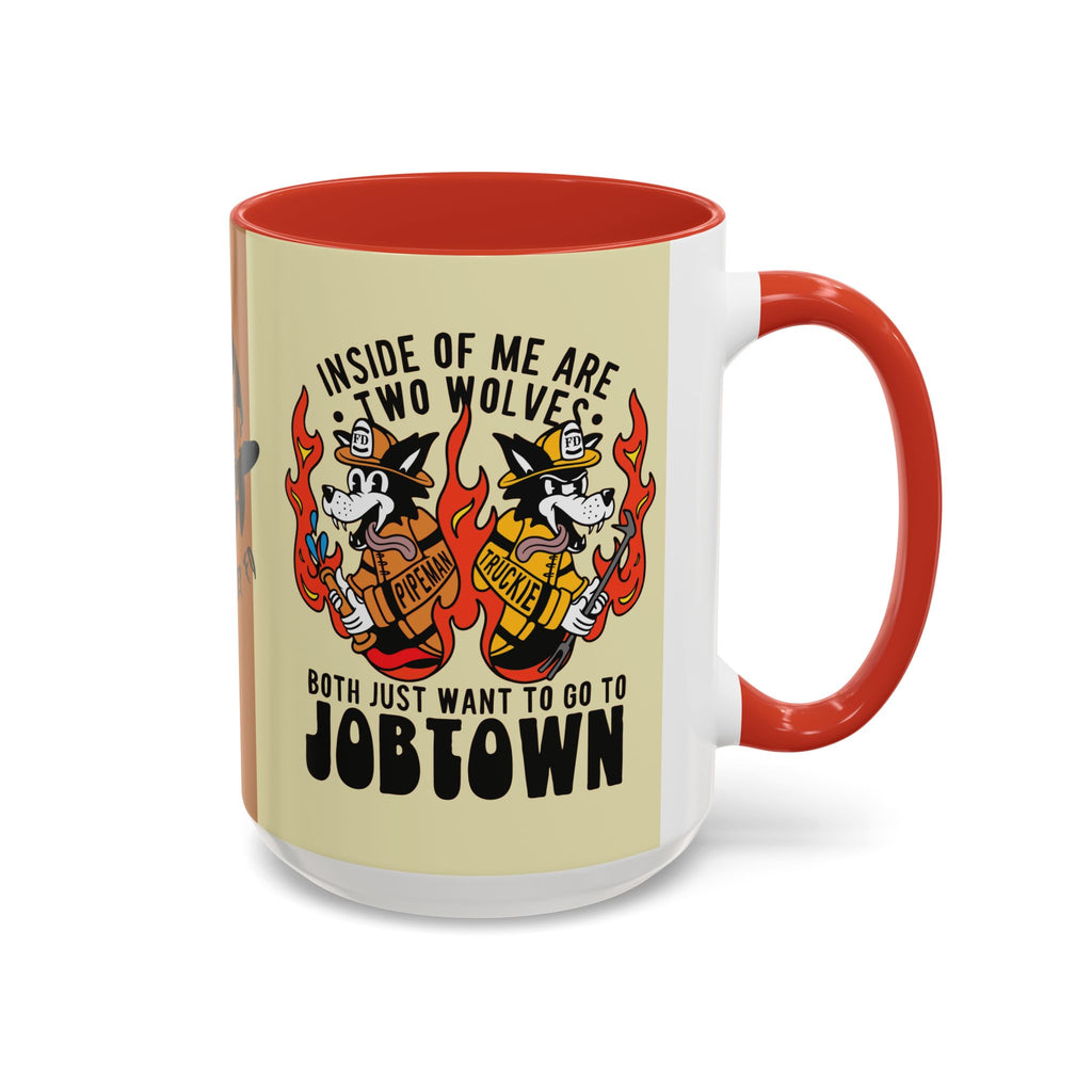 "My Two Wolves Just Want To Go To Job Town" Coffee Mug
